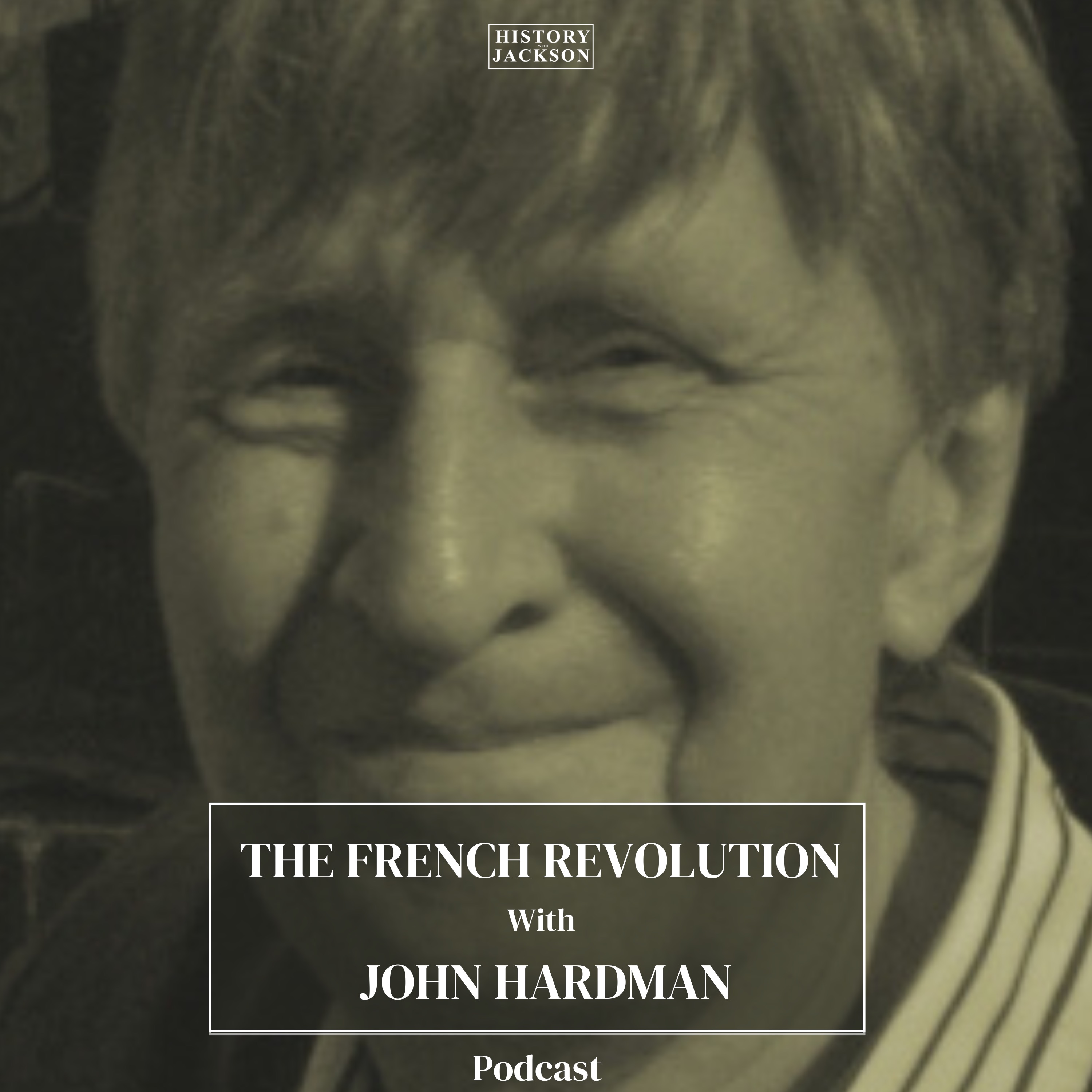The French Revolution with John Hardman