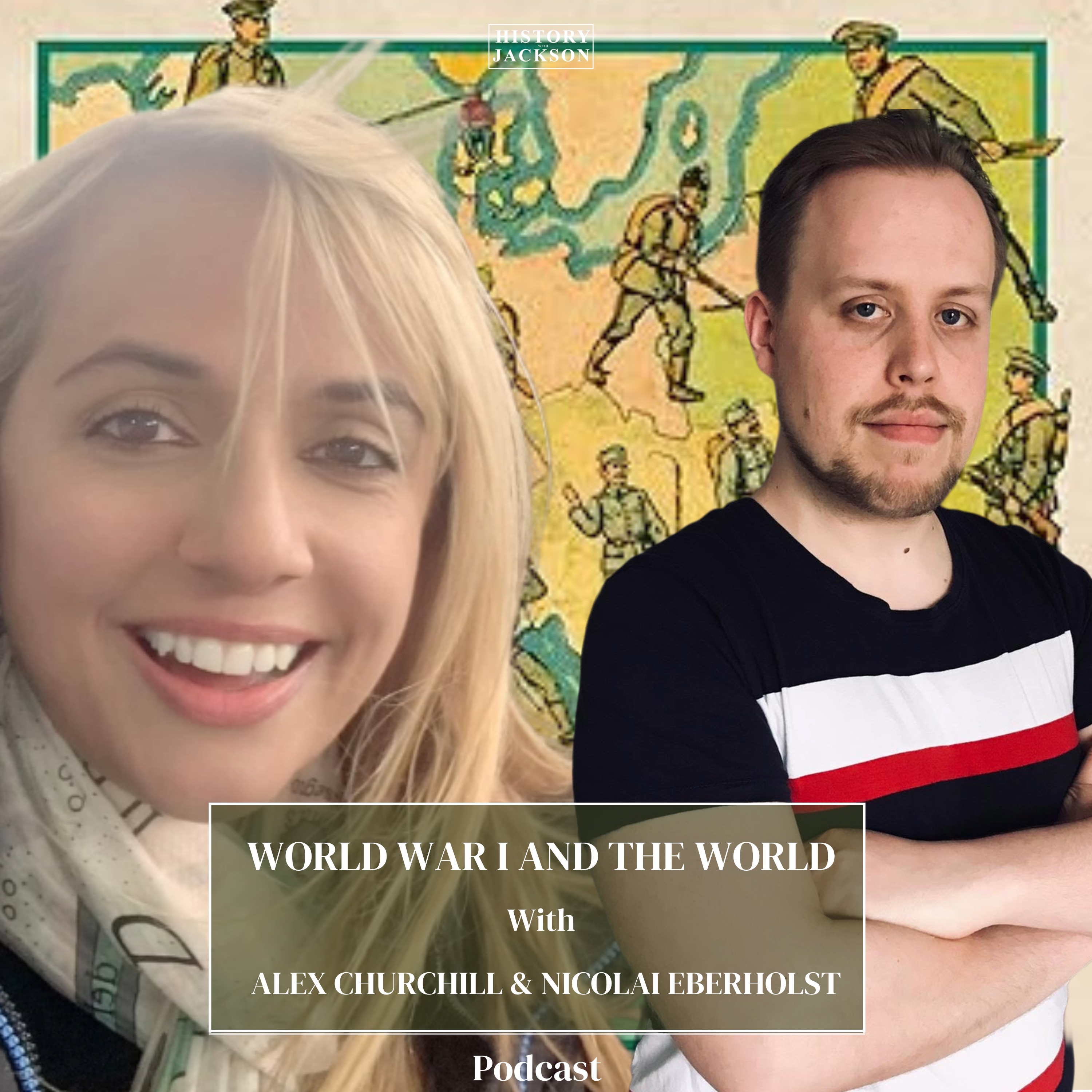 World War I and the World with Alex Churchill and Nicolai Eberholst