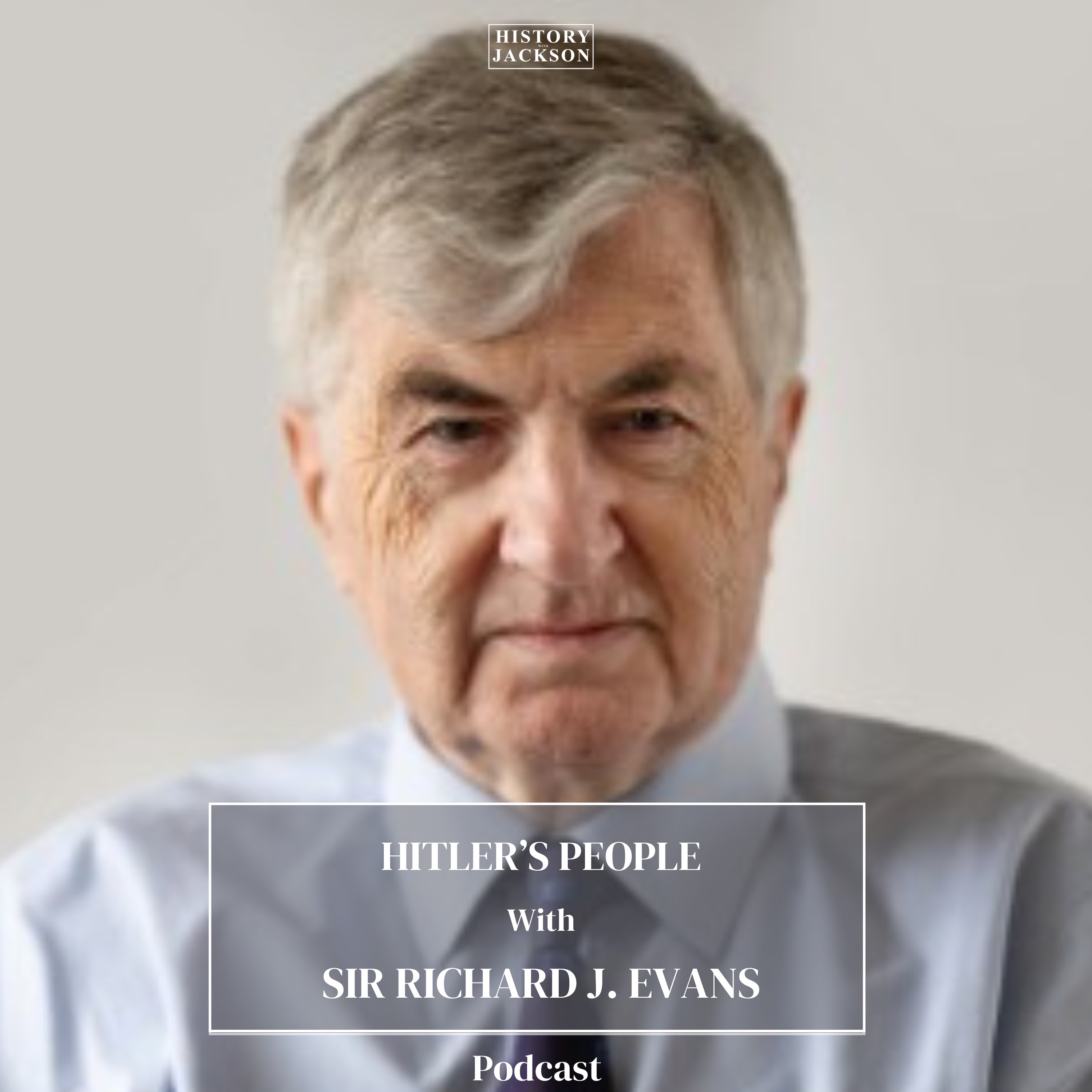 Hitler's People with Sir Richard J. Evans