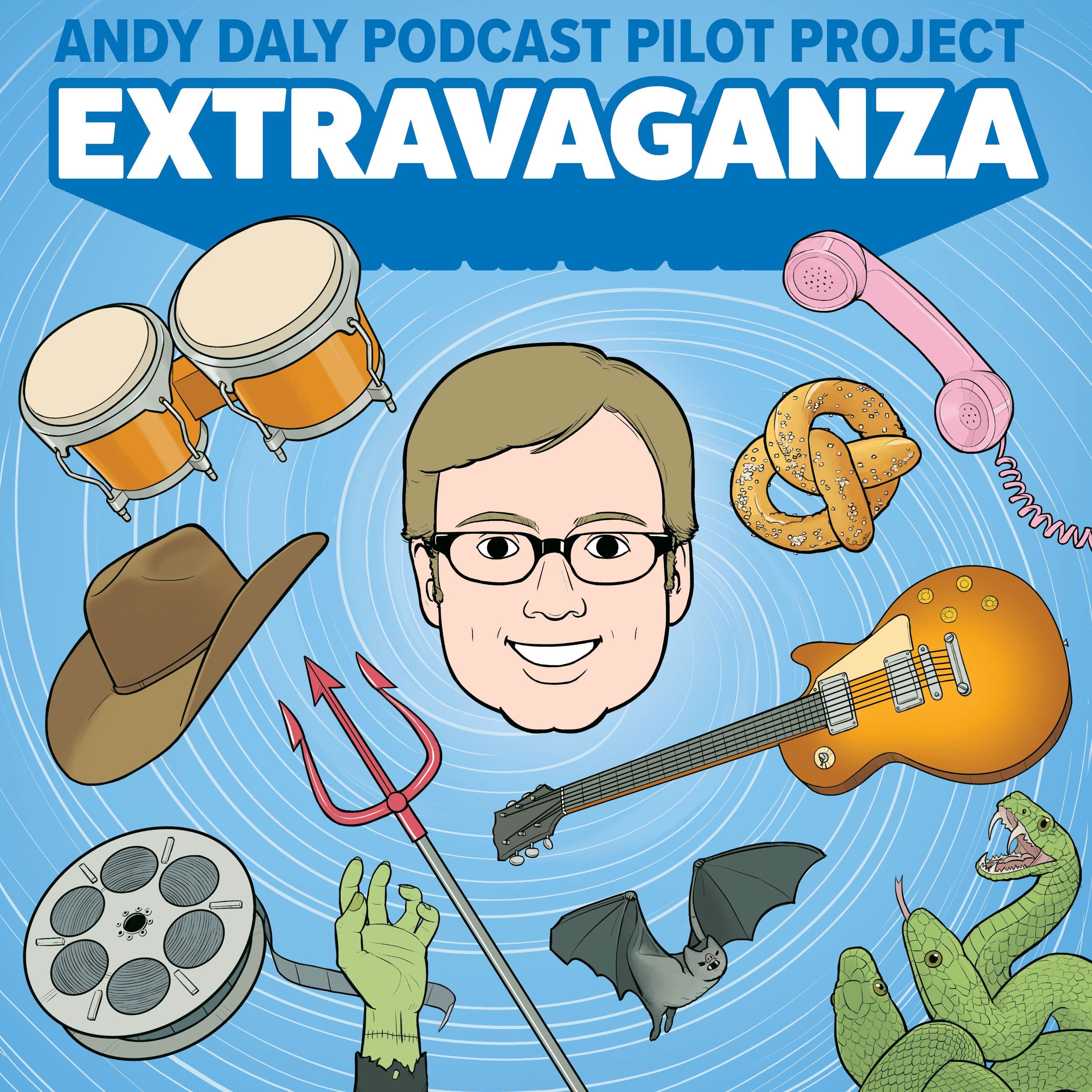 The Andy Daly Podcast Project Presents Extravaganza Octopod 1, Episode 6: Extravaganza: “With My Own Eyes: ‘The World Premiere of The Wizard of Oz'” artwork