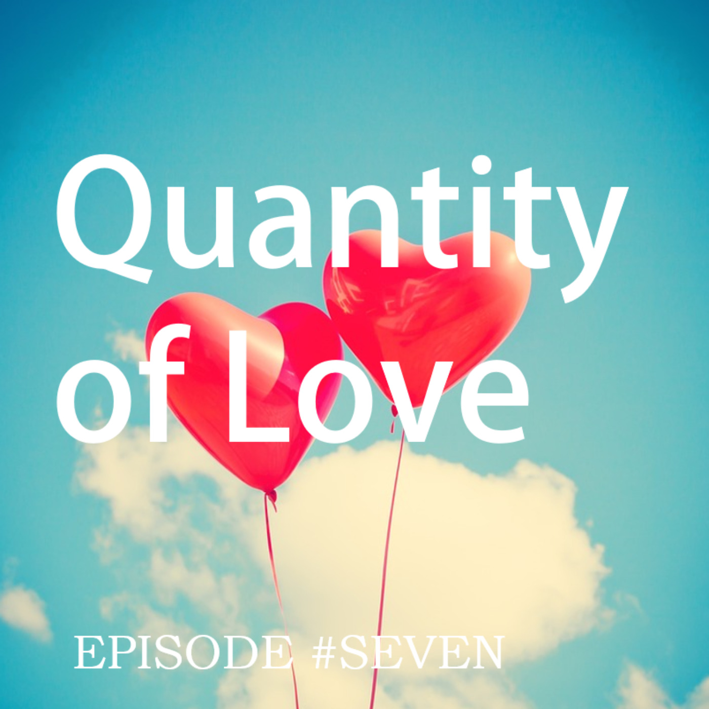 Quantity of Love