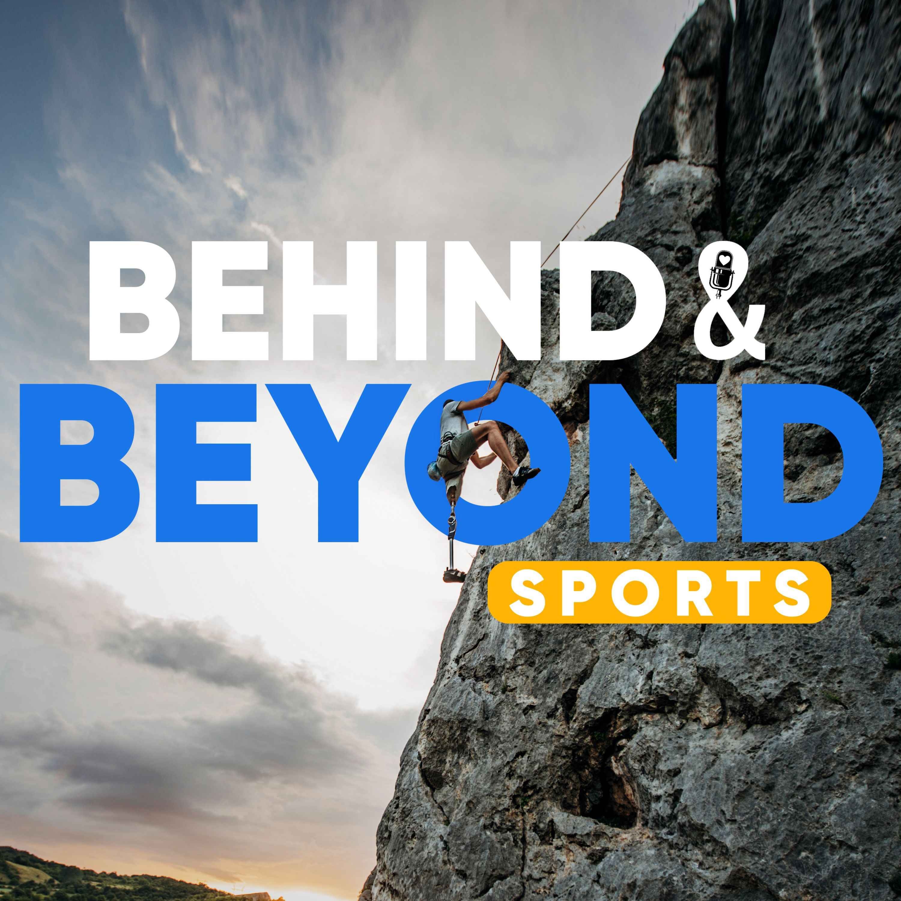 Behind & Beyond Sports