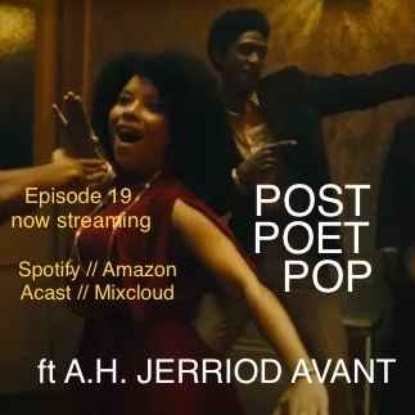 cover art for Interview 8 [Episode 19] Featuring A.H. JERRIOD AVANT