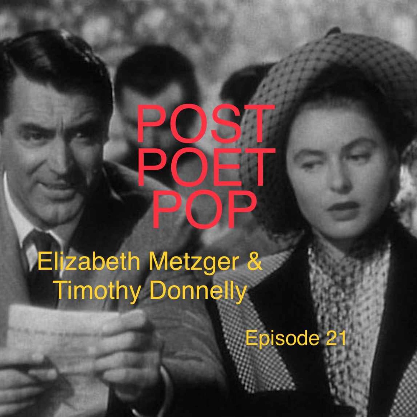 cover art for Interview 10 [Episode 21] Featuring ELIZABETH METZGER & TIMOTHY DONNELLY
