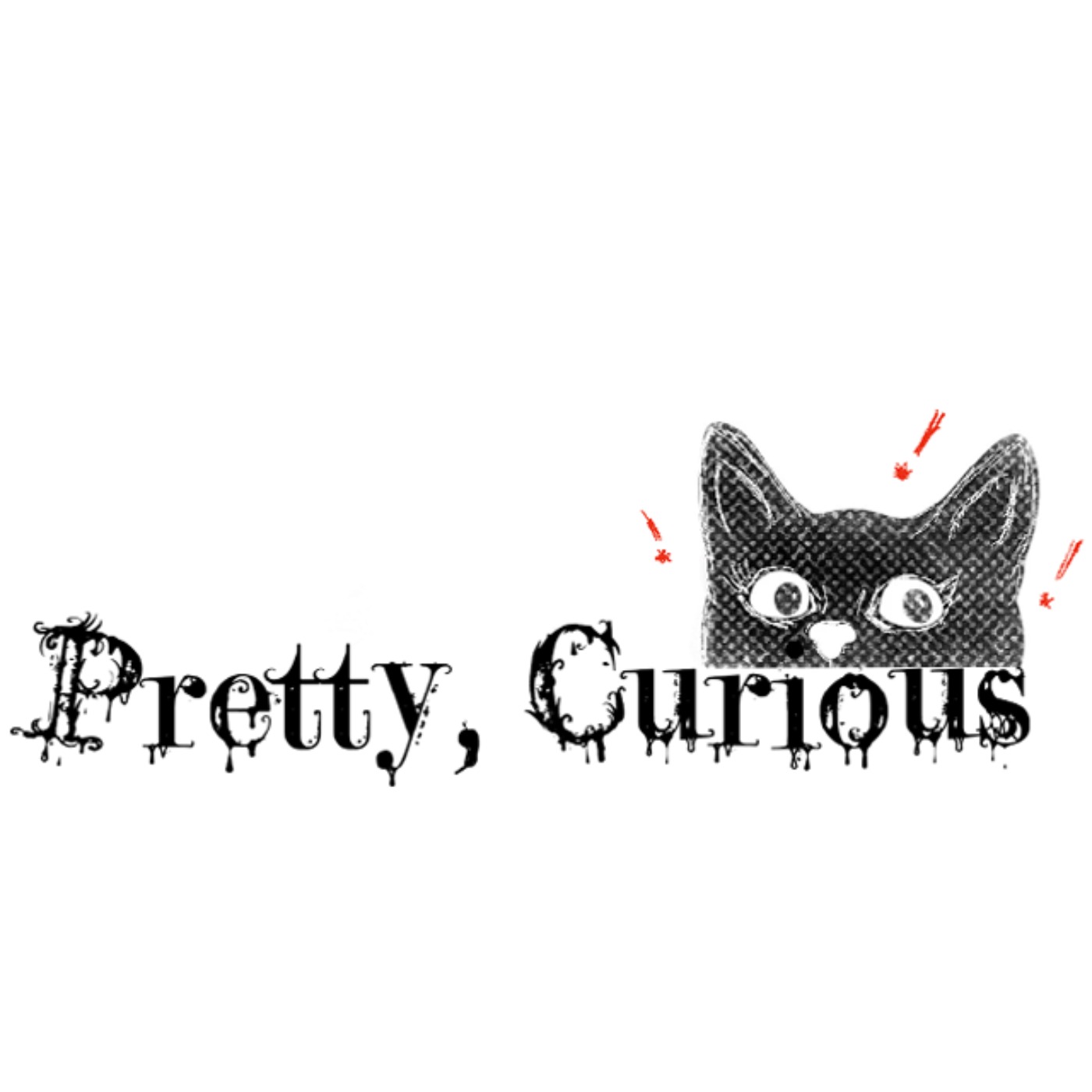 Pretty, Curious