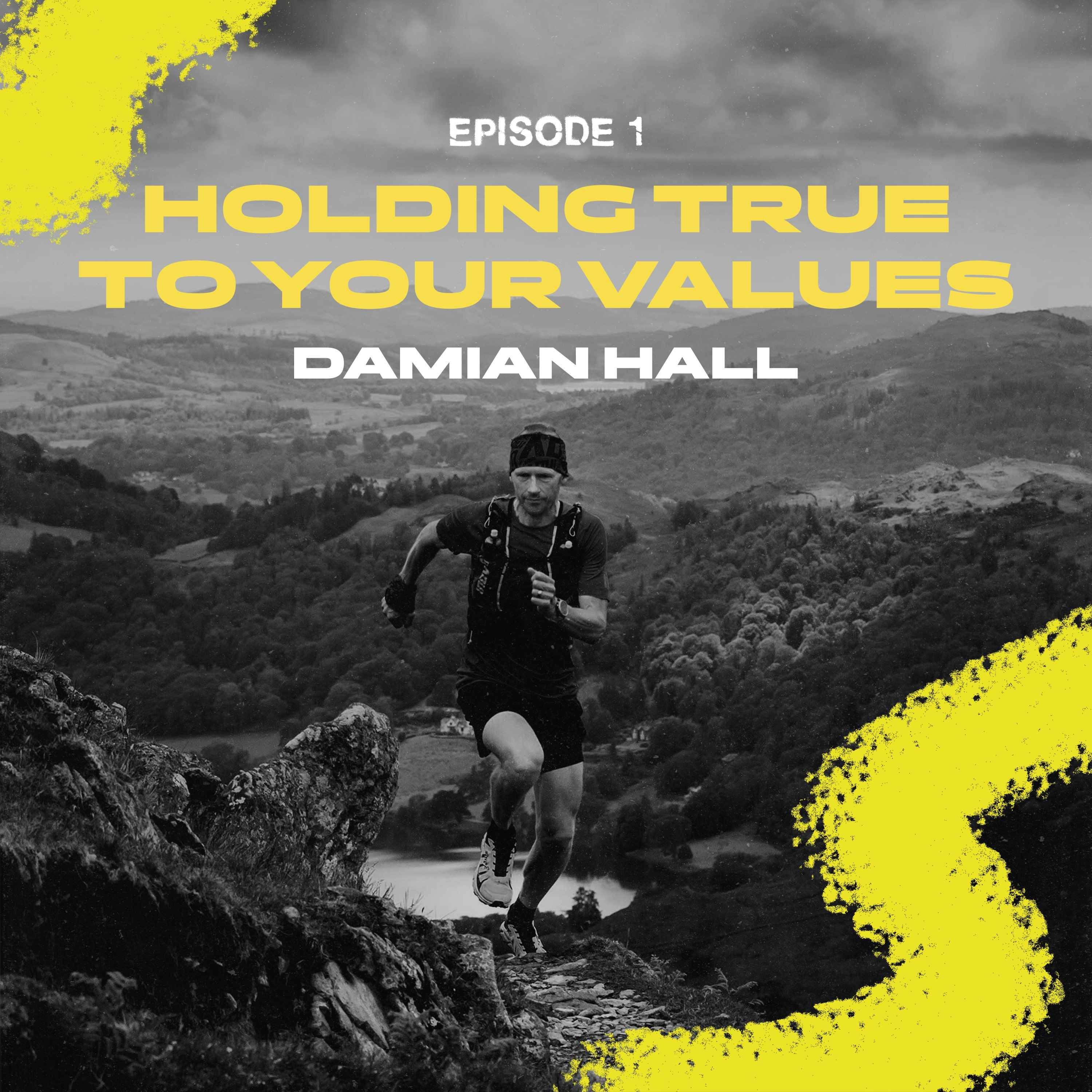 Damian Hall - Holding true to your values