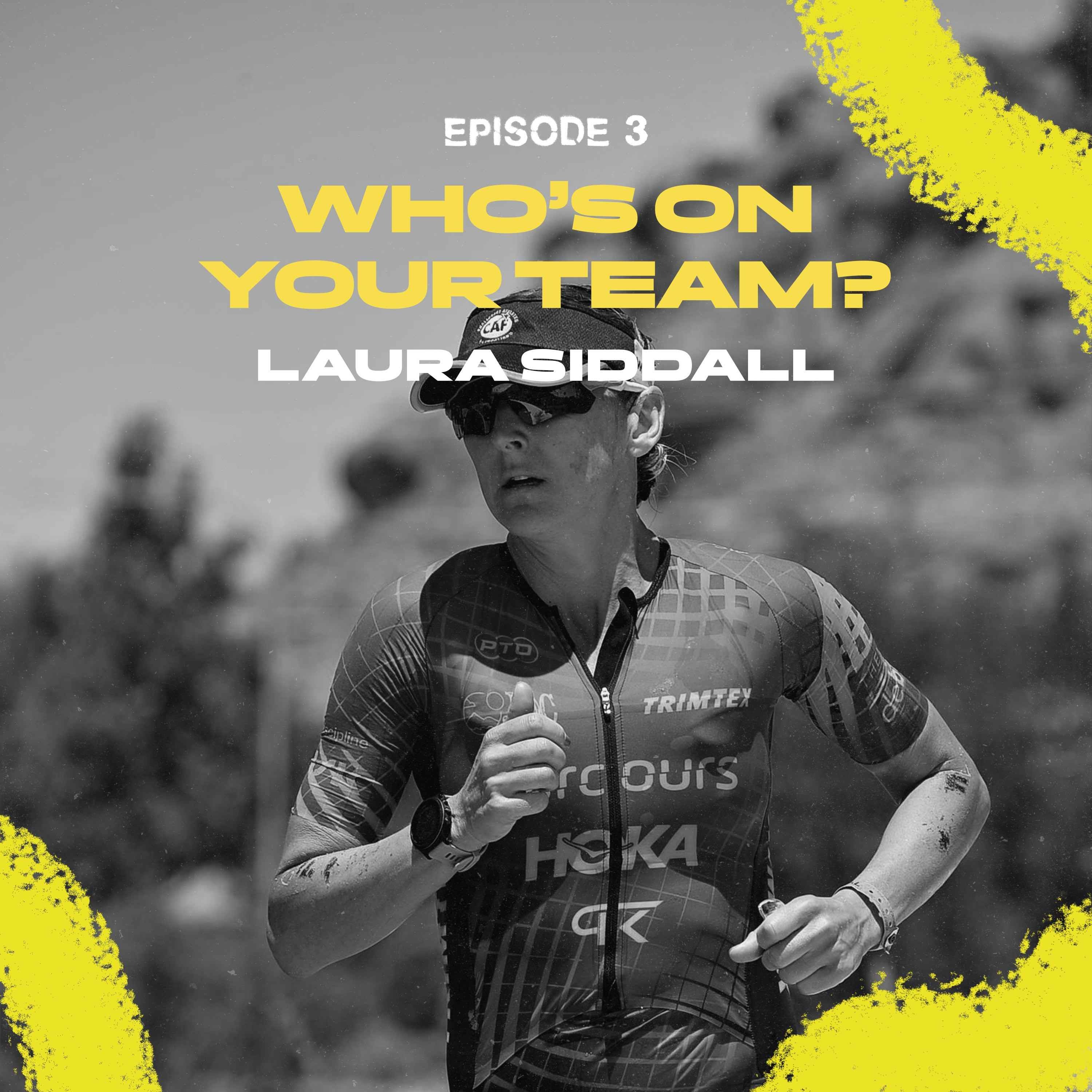 Laura Siddall - Who's on your team?