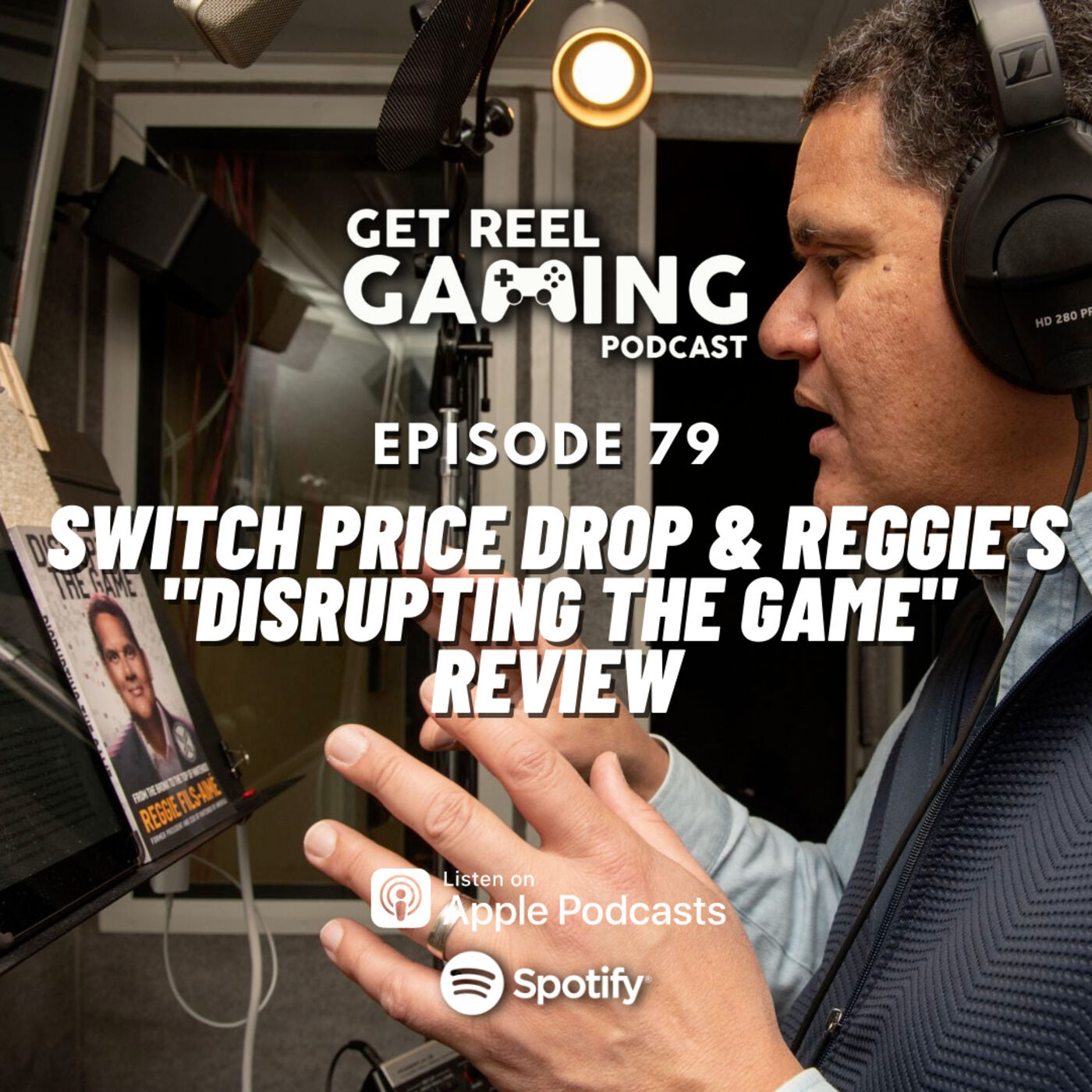 cover art for 79. Switch Price Drop & Reggie's "Disrupting The Game" Review