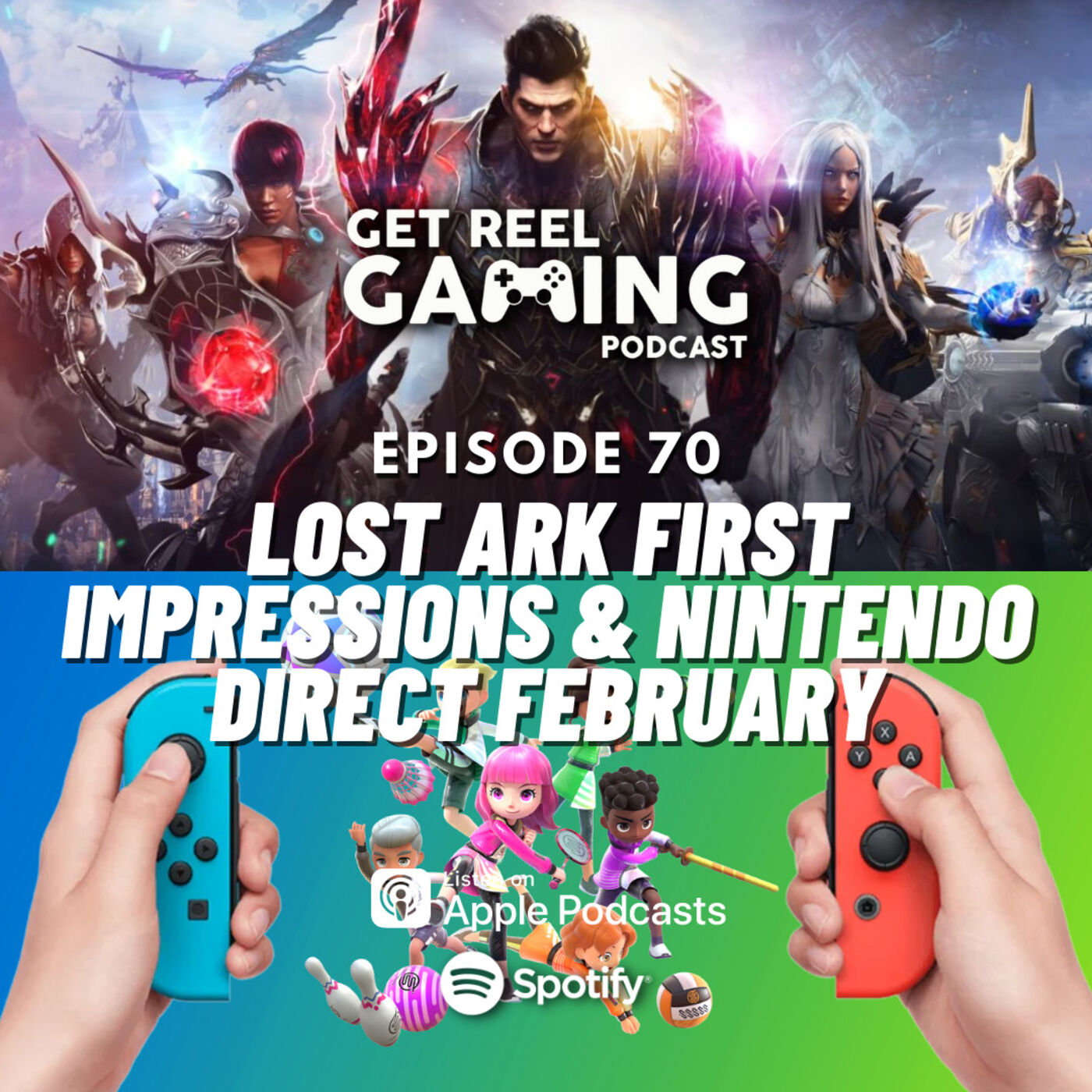 cover art for 70. Lost Ark First Impressions & Nintendo Direct February