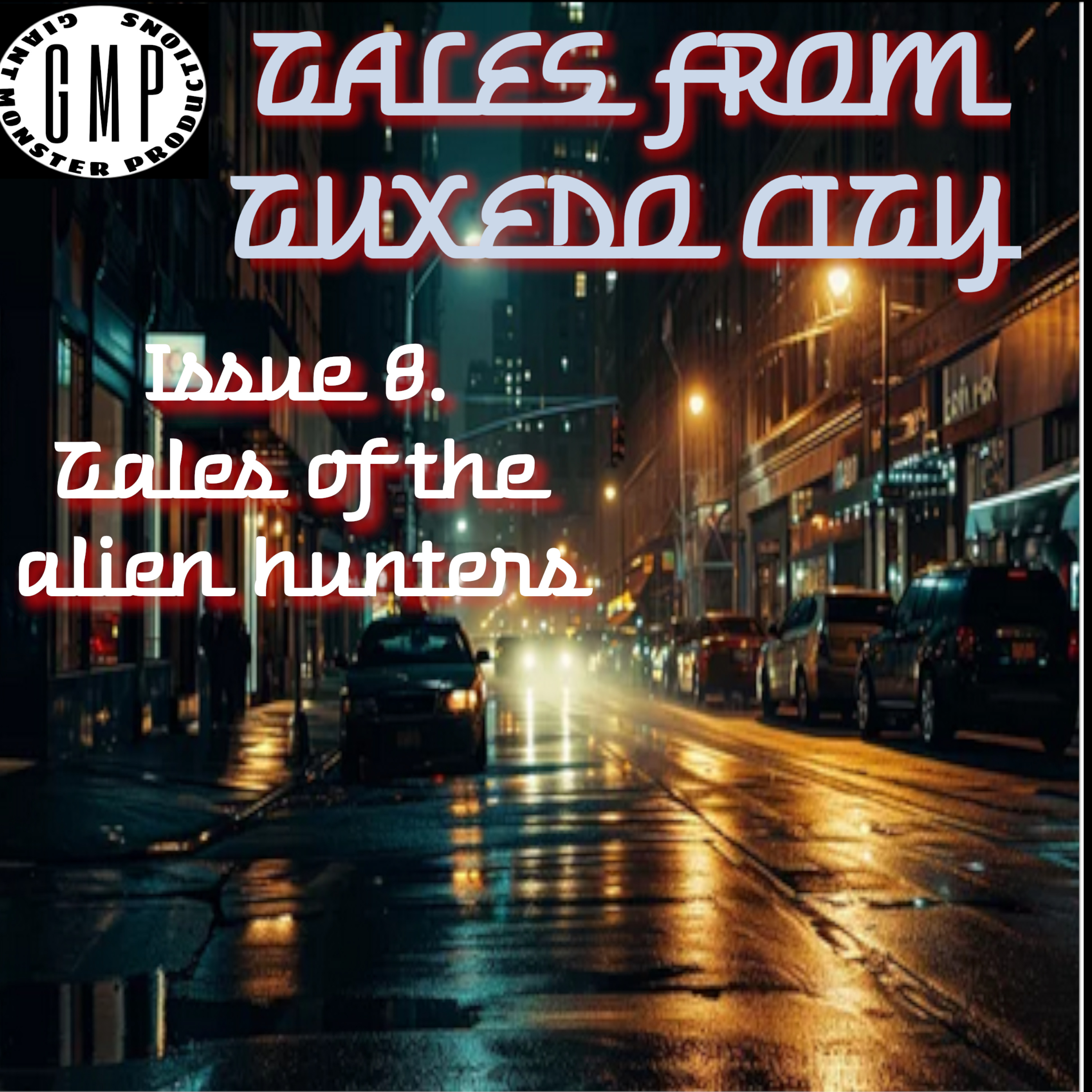 Tales from Tuxedo city issue 8. Tales of the alien hunters episode artwork