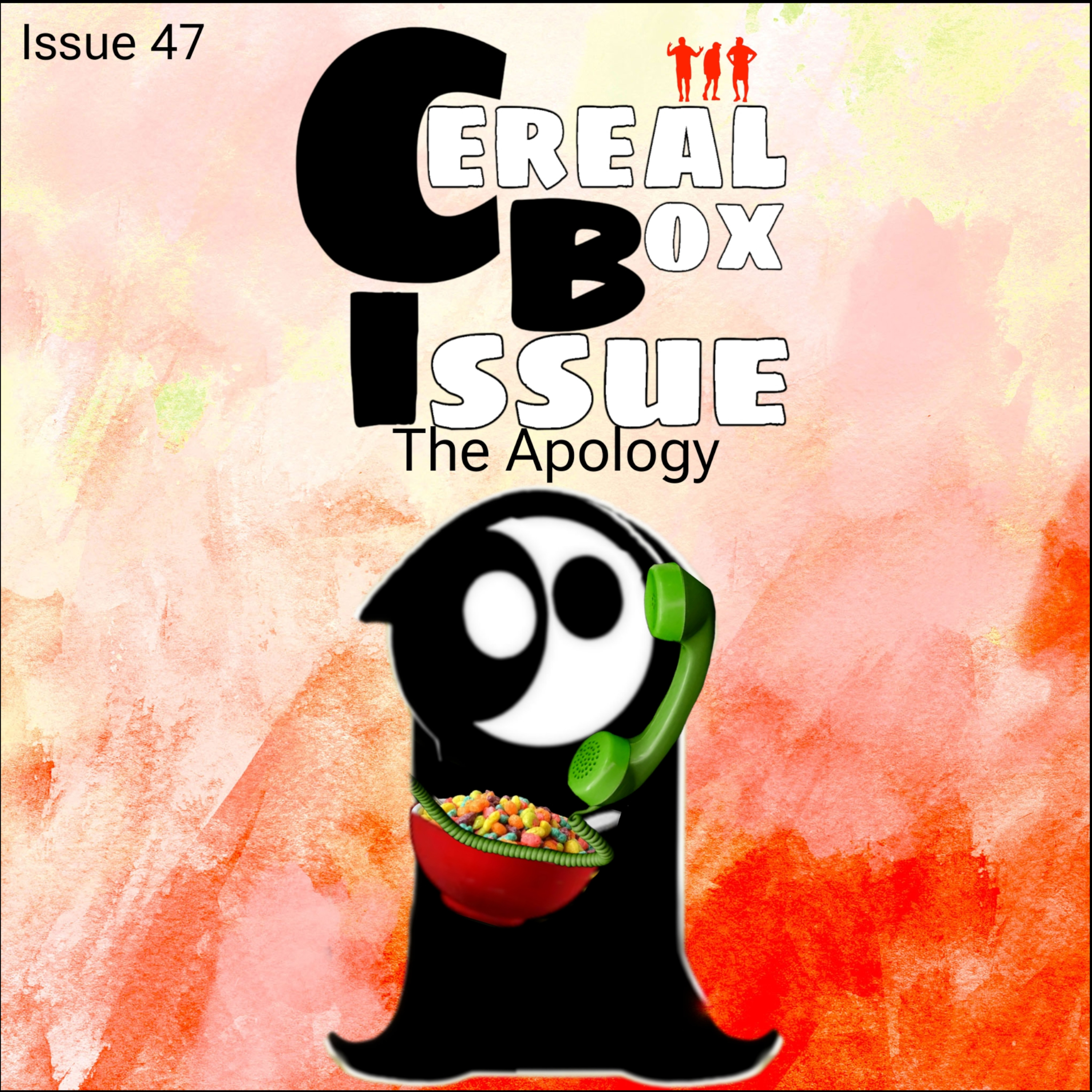 Cereal box issue 47. The apology episode artwork