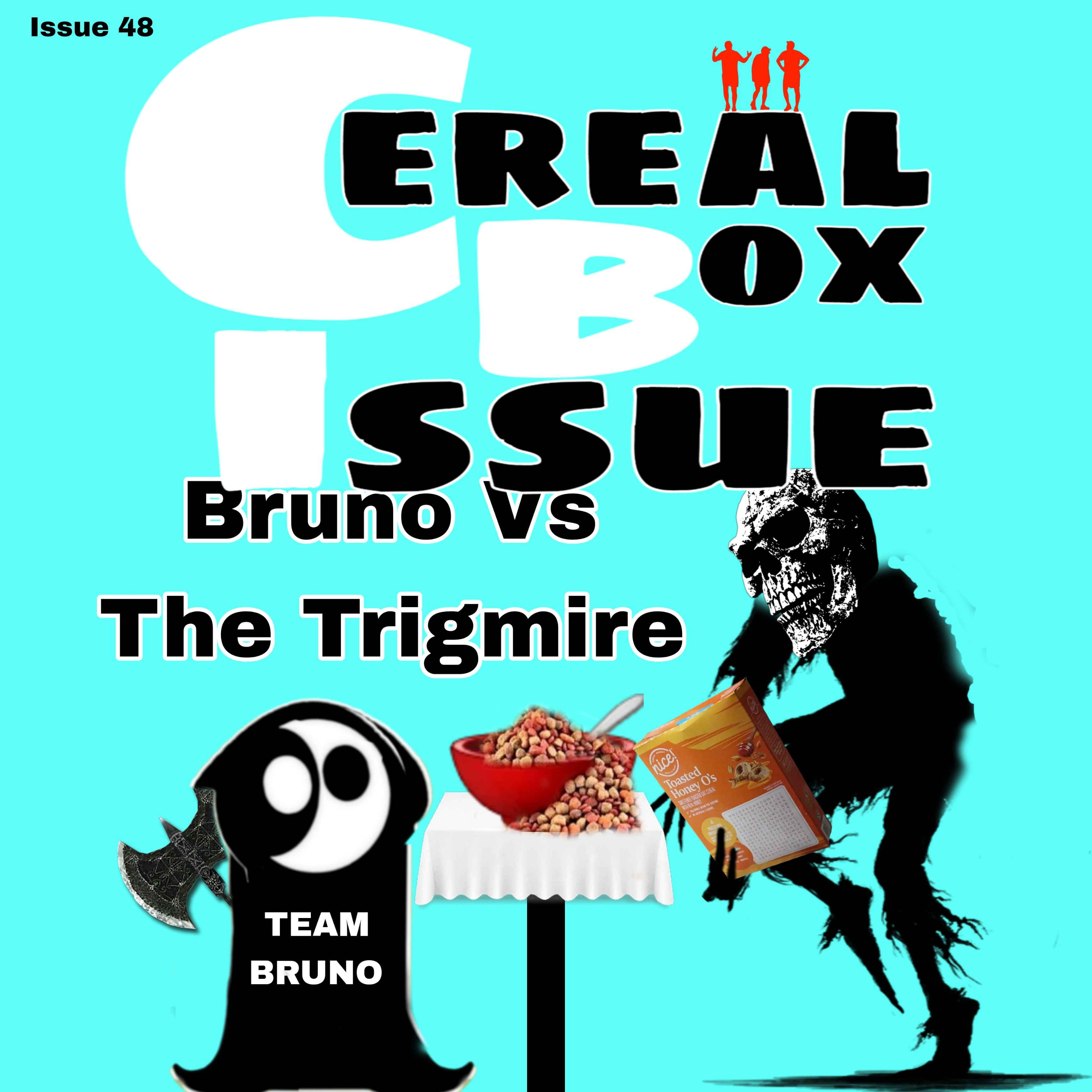 Cereal box issue 48. Team Bruno vs the Trigimire episode artwork