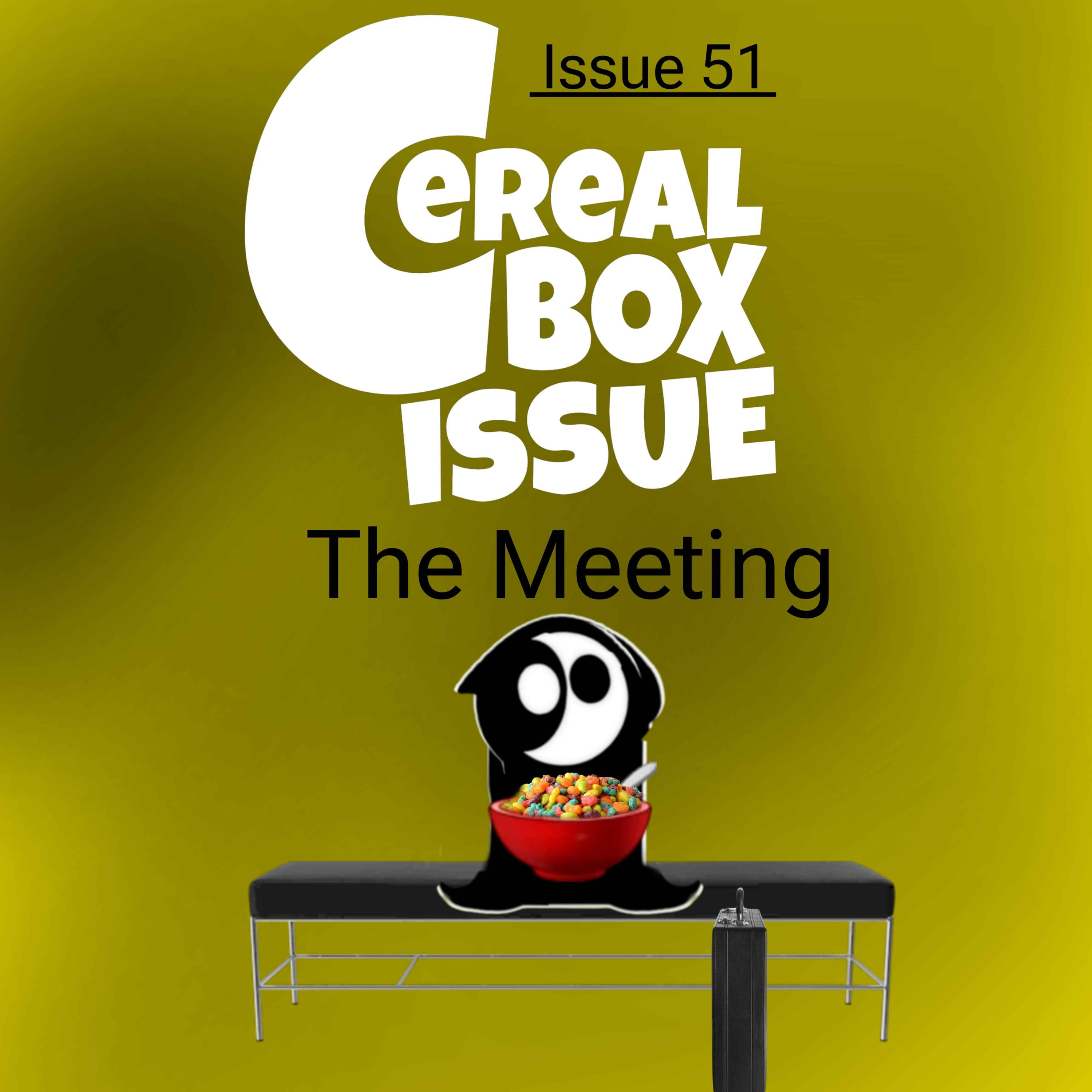Cereal box issue 51. The meeting. episode artwork