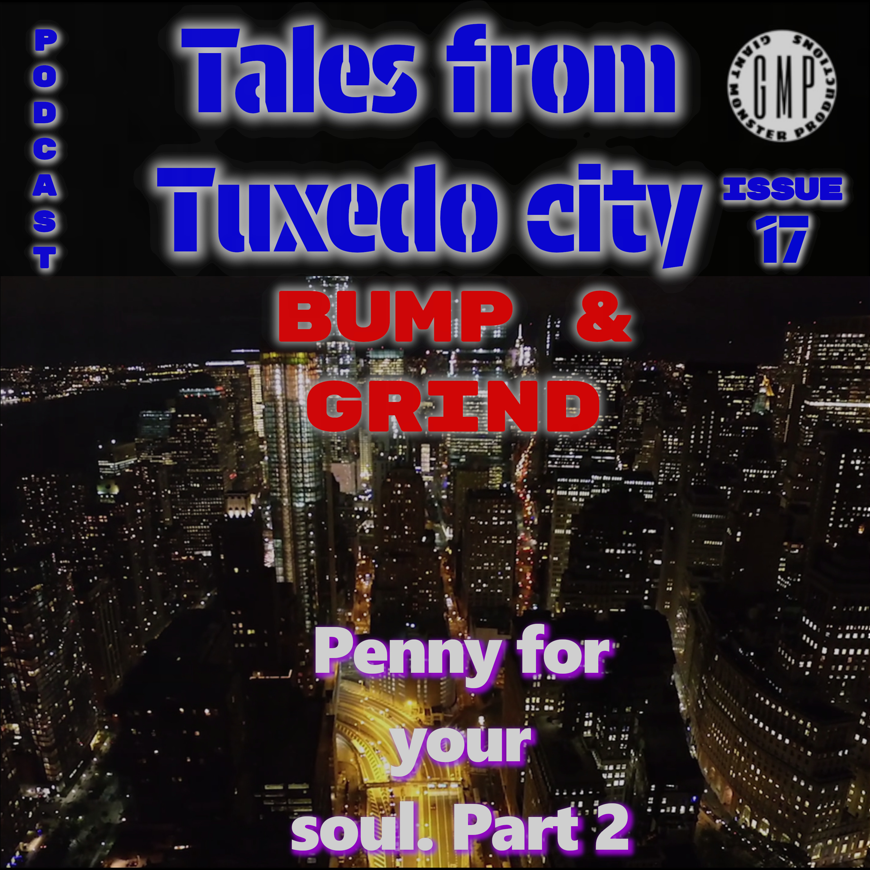Issue 17, Bump & grind. Penny for your soul. Part 2. episode artwork