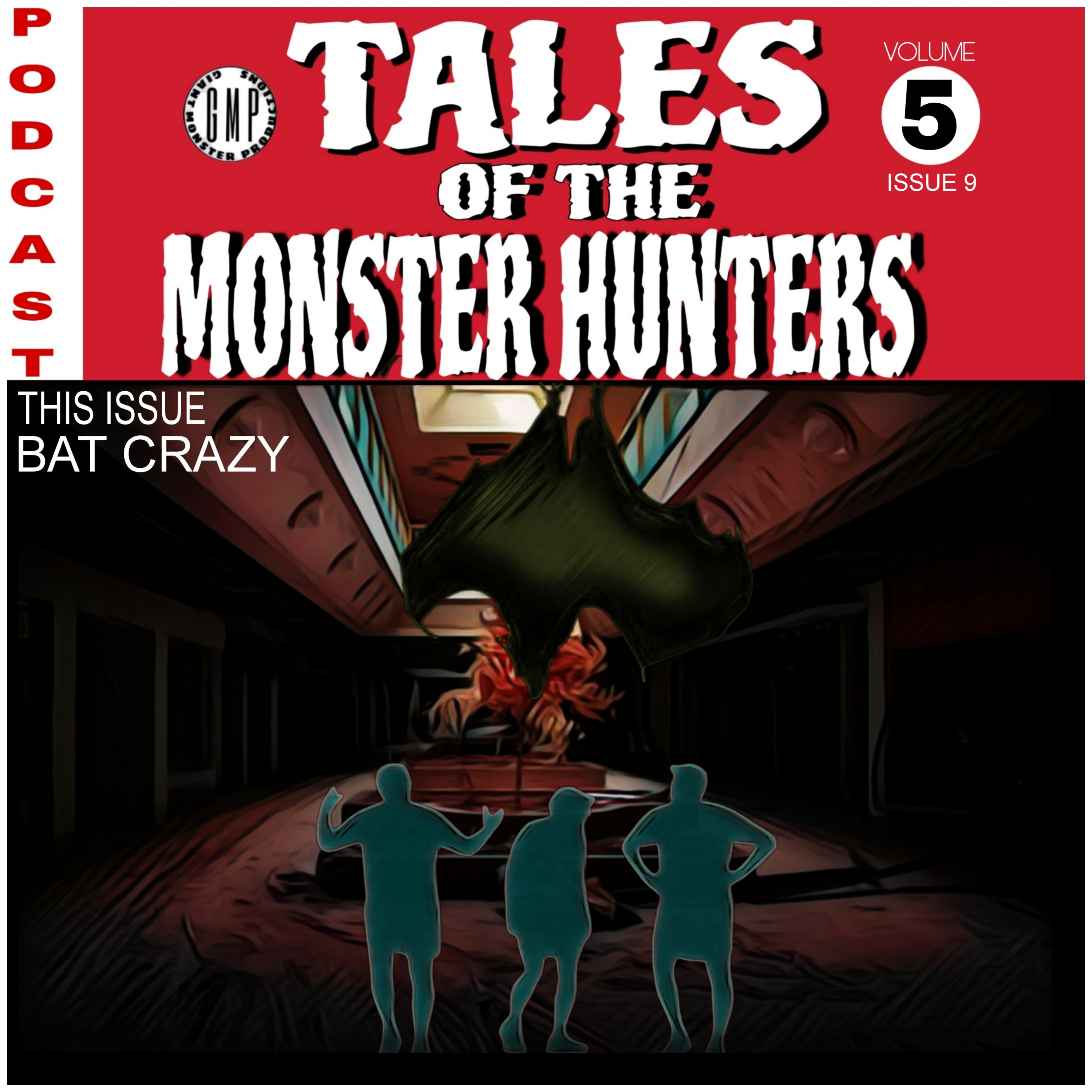 Volume 5. Issue 9. Bat crazy. episode artwork