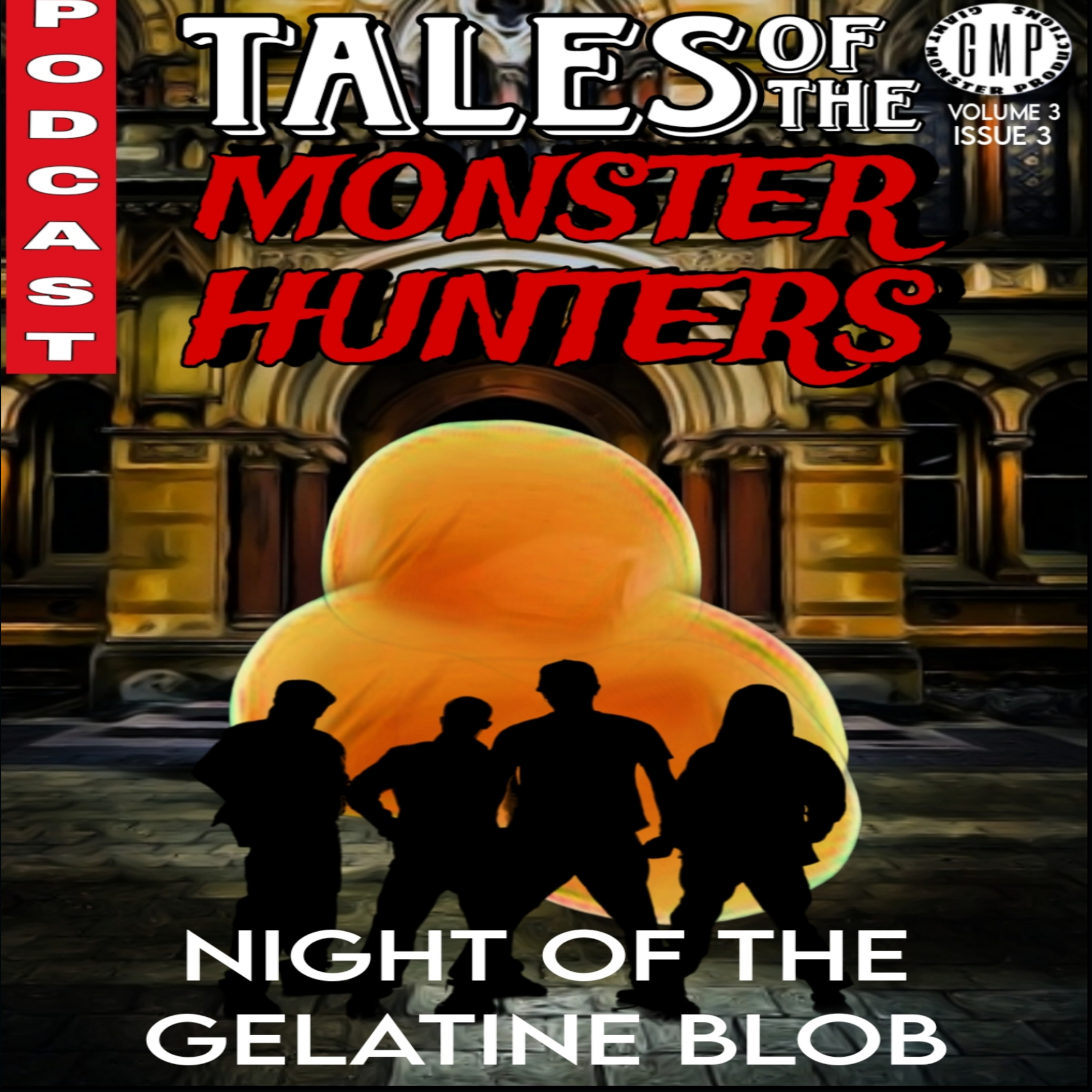 Night of the gelatine blob. Volume 3. Issue 3. episode artwork