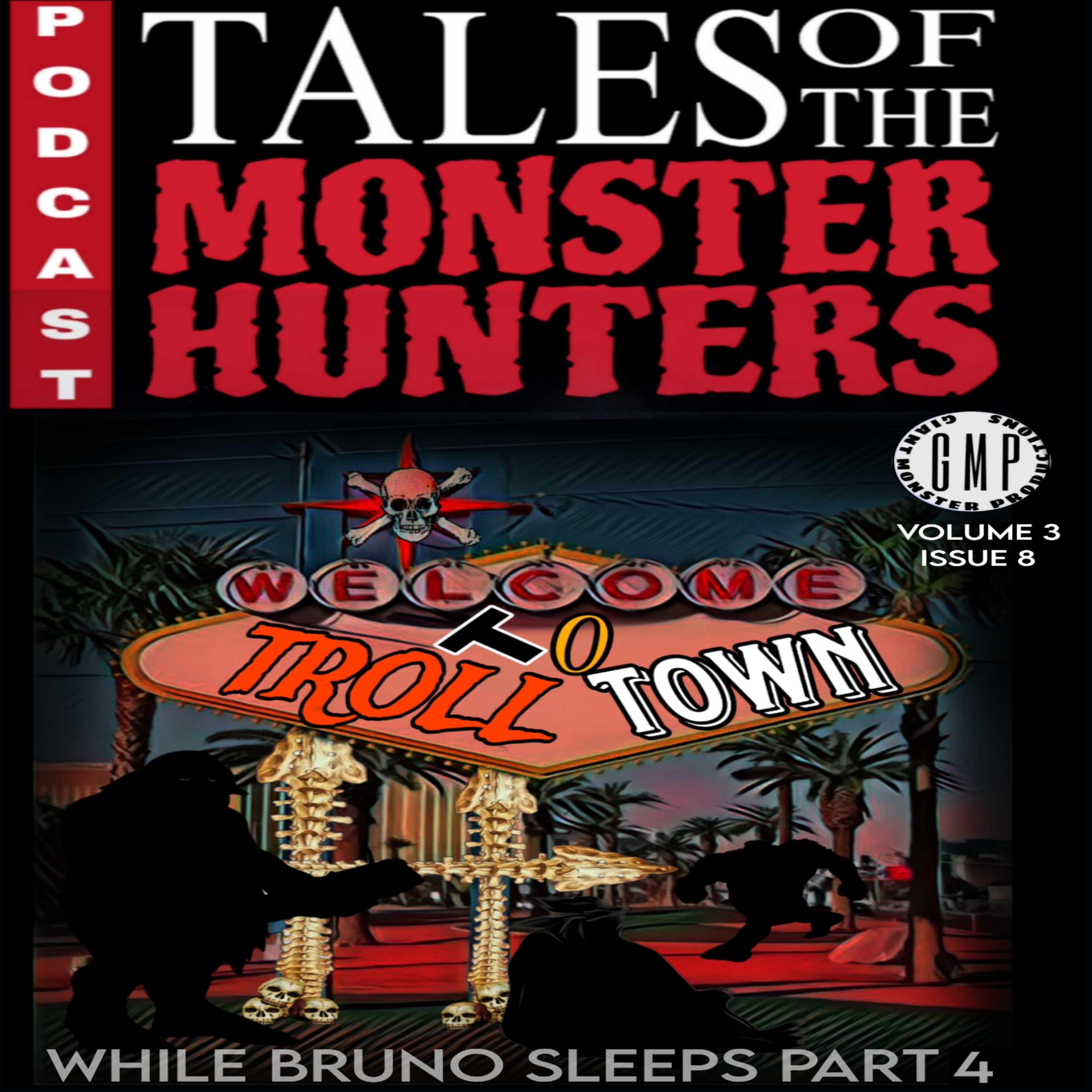 While Bruno Sleeps. Part 4. Troll town. Volume 3. Issue 8. episode artwork
