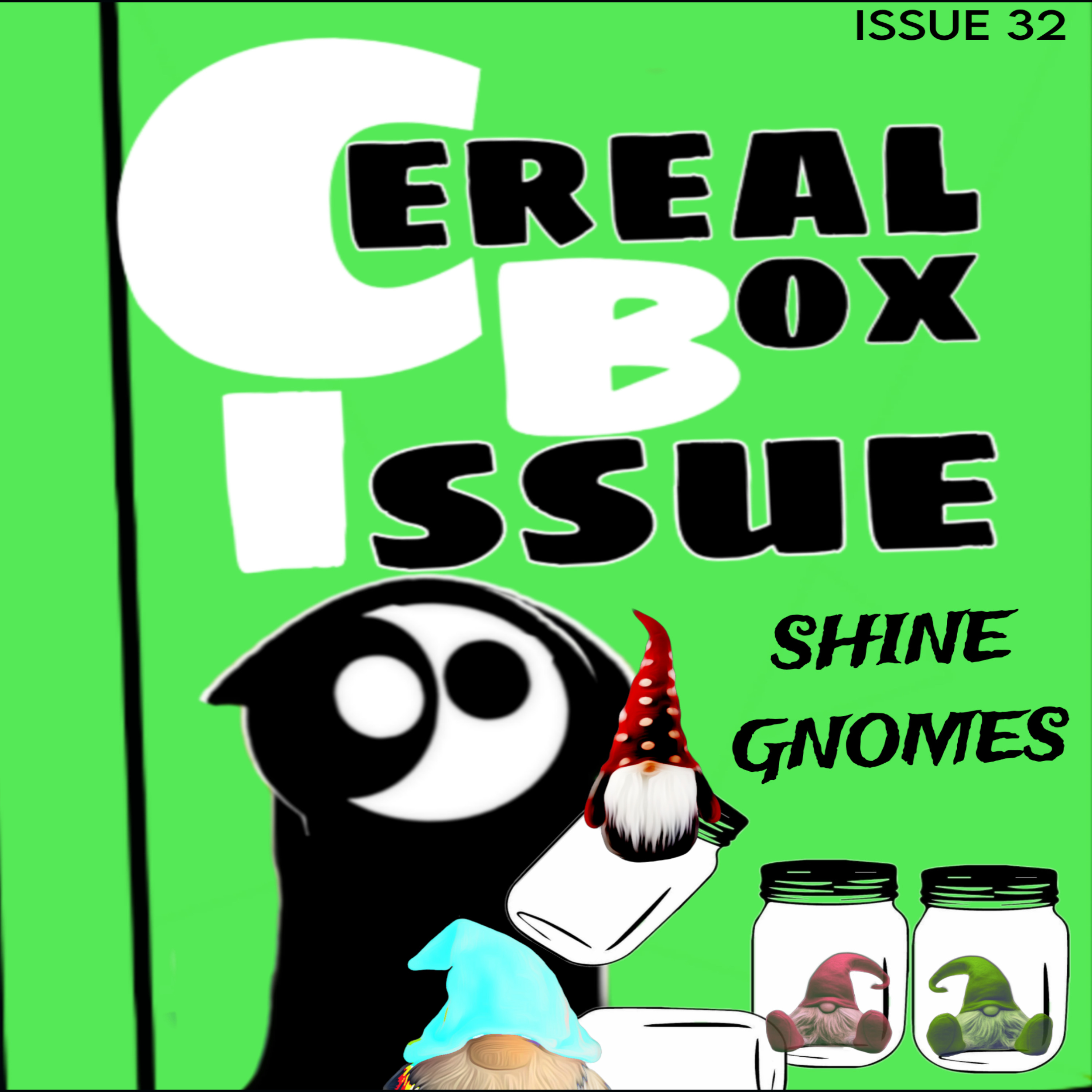Issue 32. Shine Gnomes. episode artwork