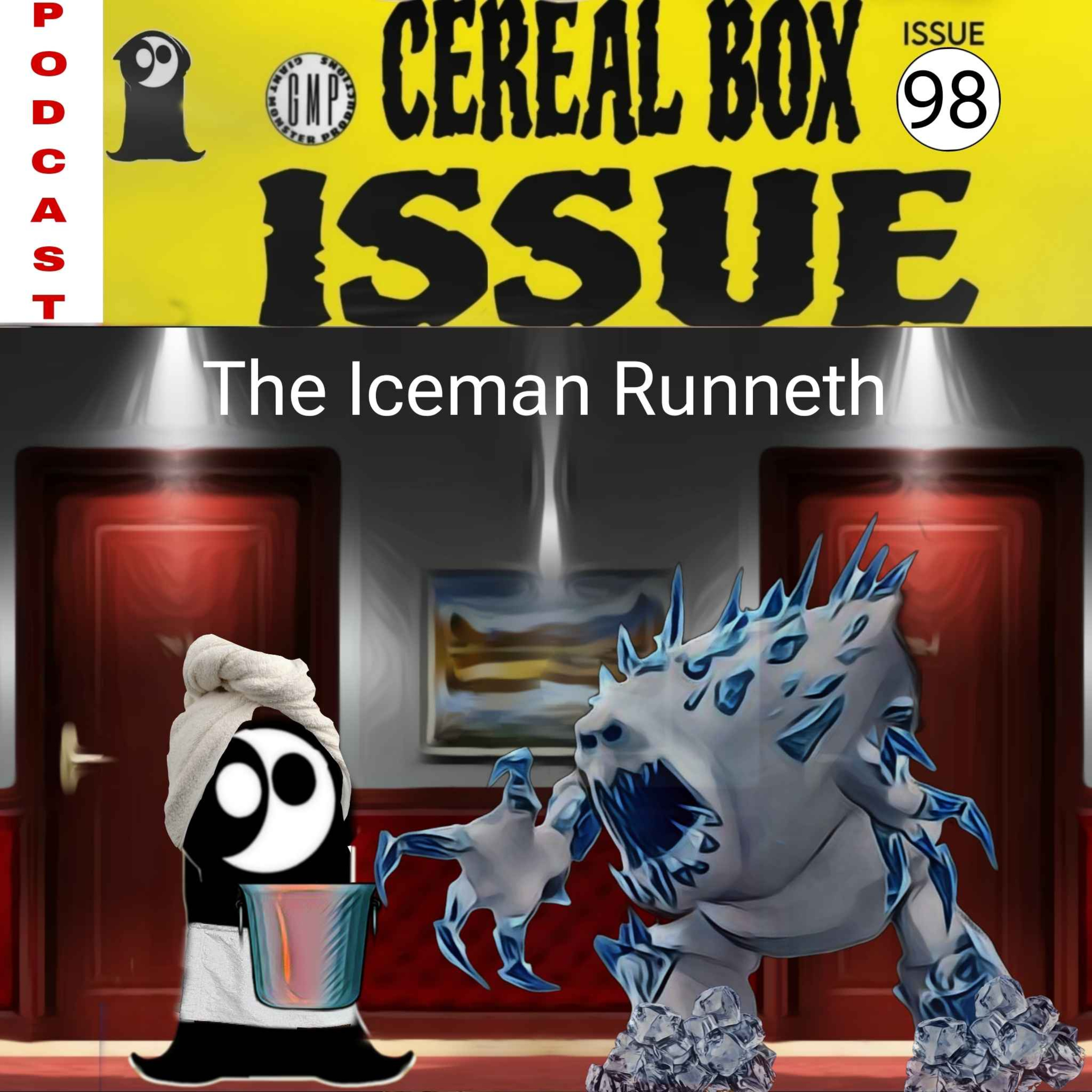 Issue 98. The iceman runneth episode artwork
