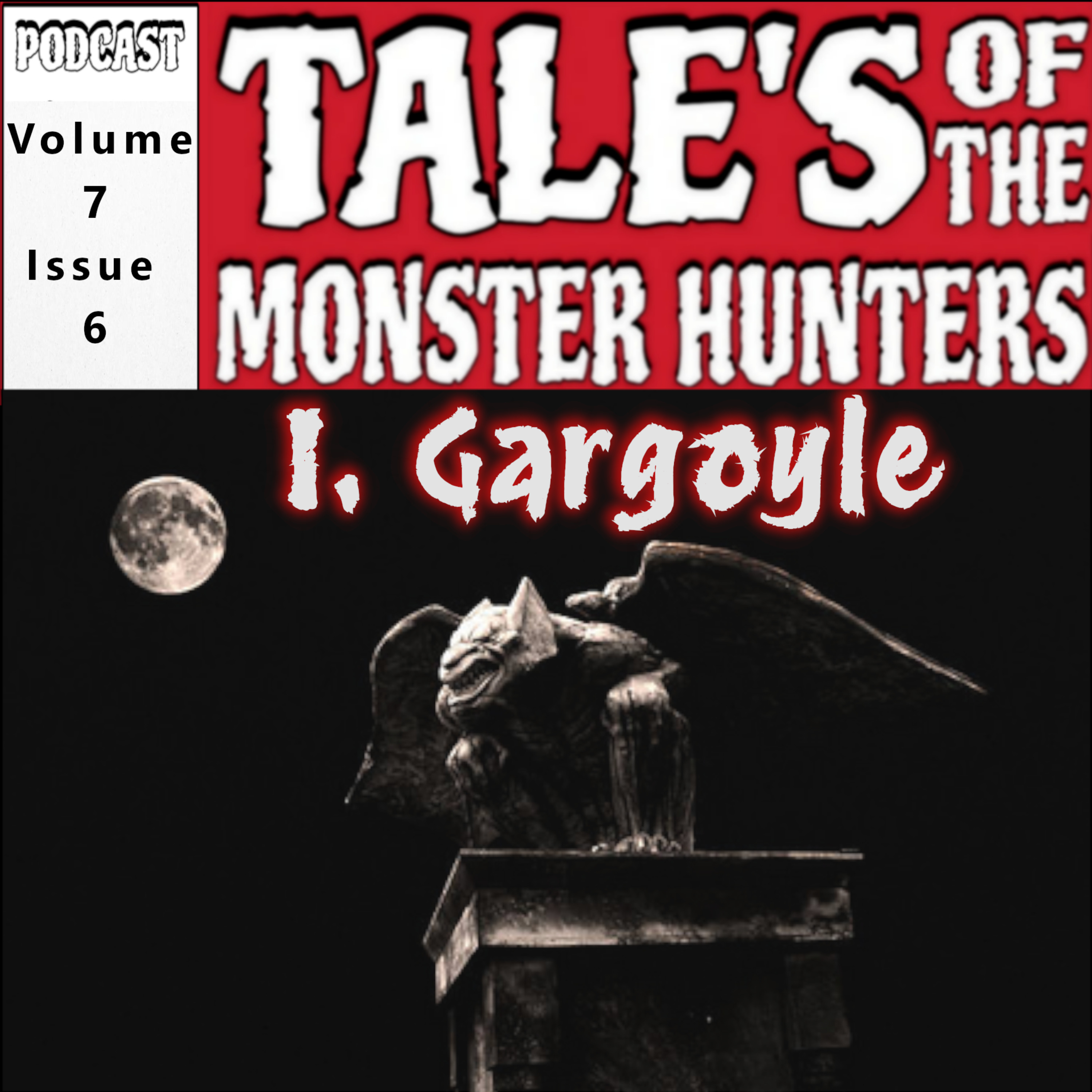 Volume 7. Issue 6. I, gargoyle. episode artwork