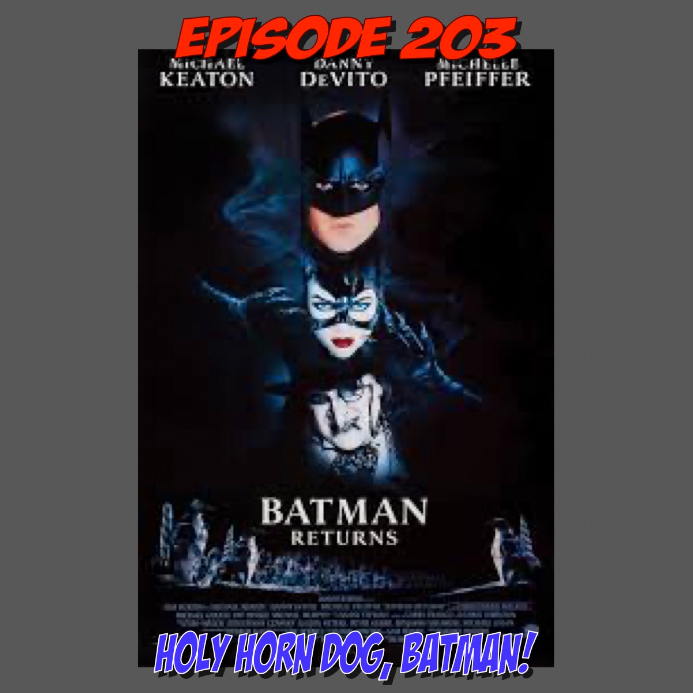 Episode 203: Holy Horn Dog, Batman! episode artwork