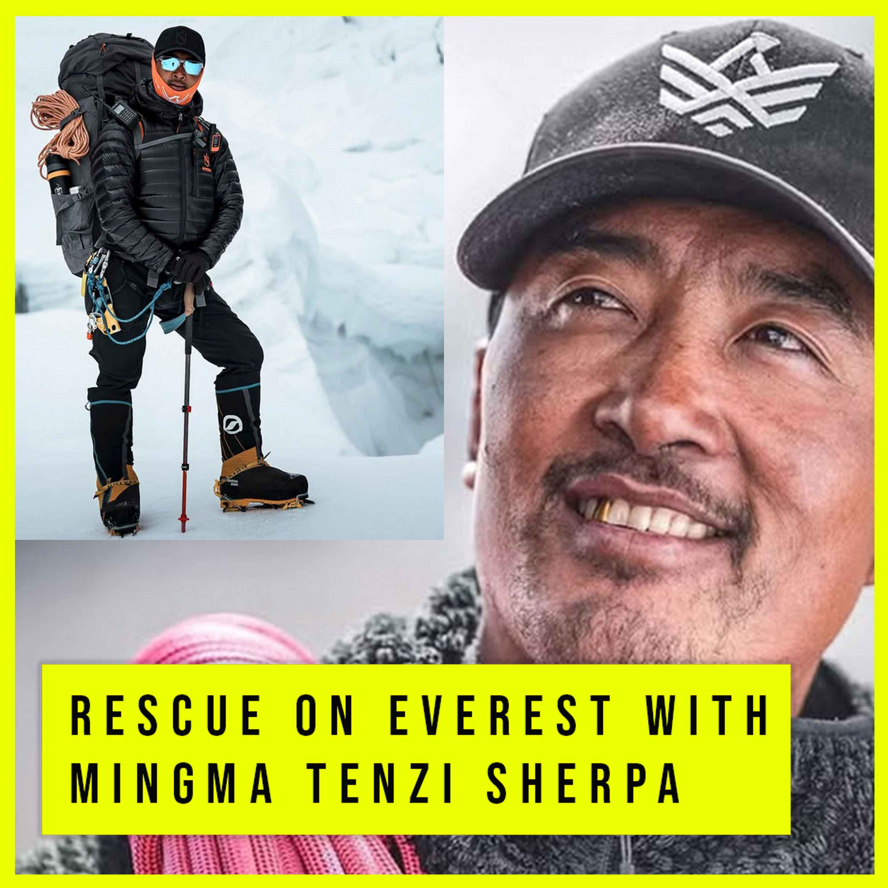 Rescue on Everest - Interview with World Record holder Mingma Tenzi Sherpa episode artwork