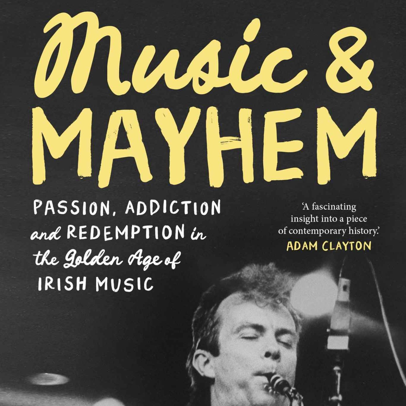 Which came first the music or the mayhem? Musician Keith Donald on Van Morrison, Moving Hearts and drink