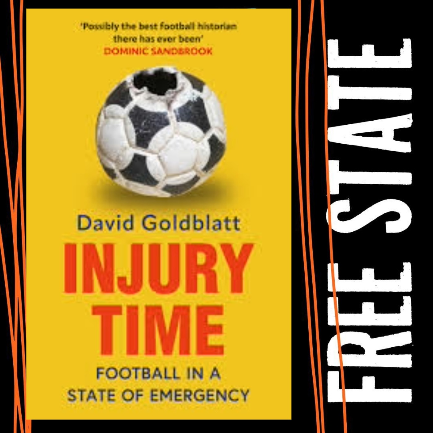 The Fantasy Land of England’s far right - The great David Goldblatt on what football tells us about U.K. society