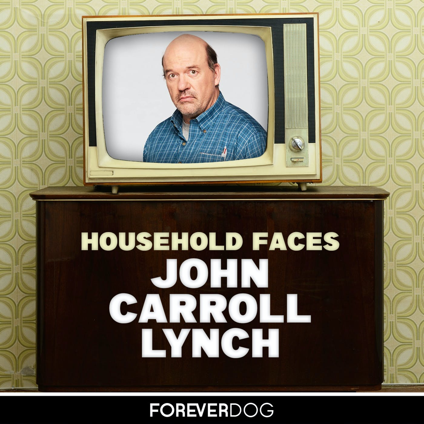 Household Faces with John Ross Bowie