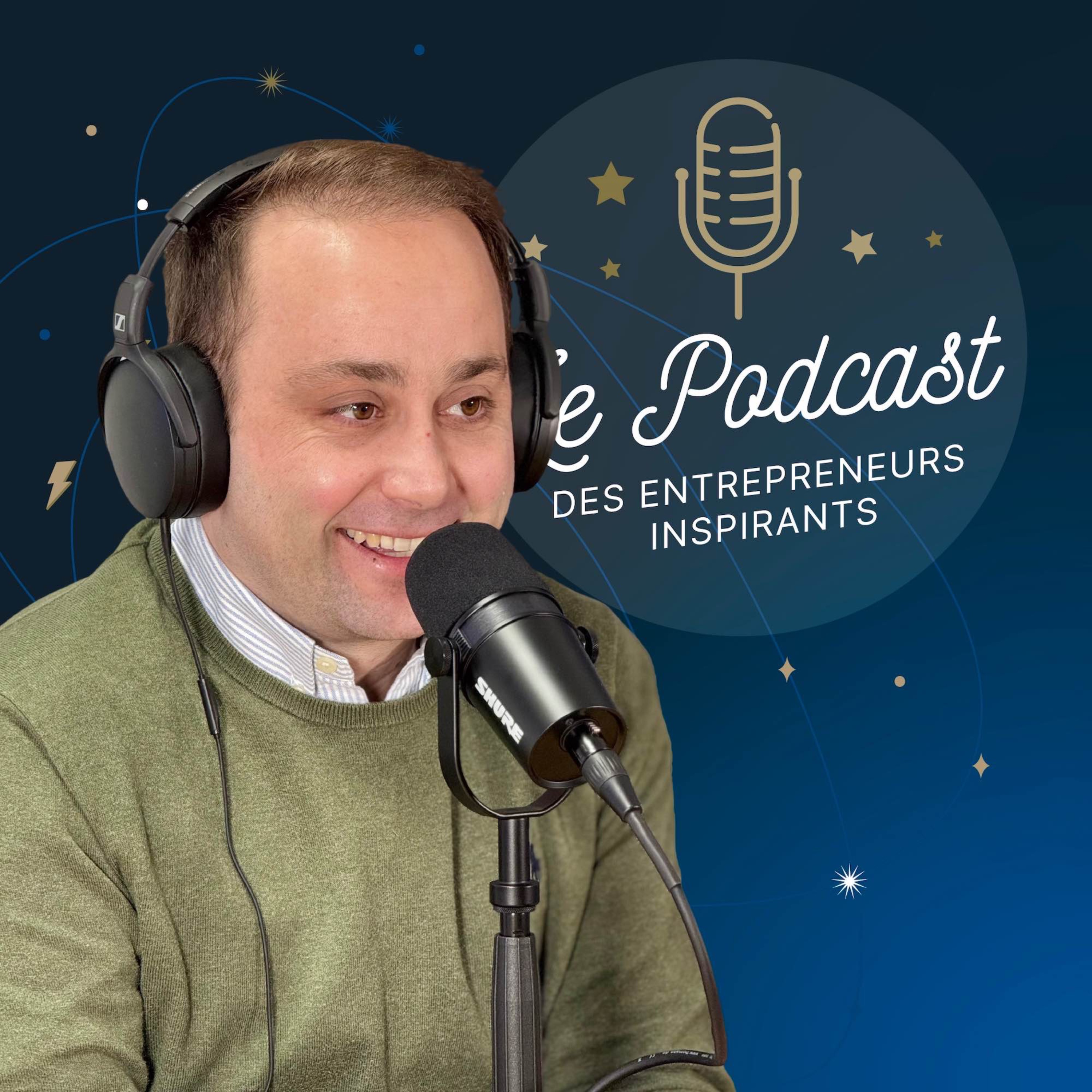 Le podcast des entrepreneurs inspirants