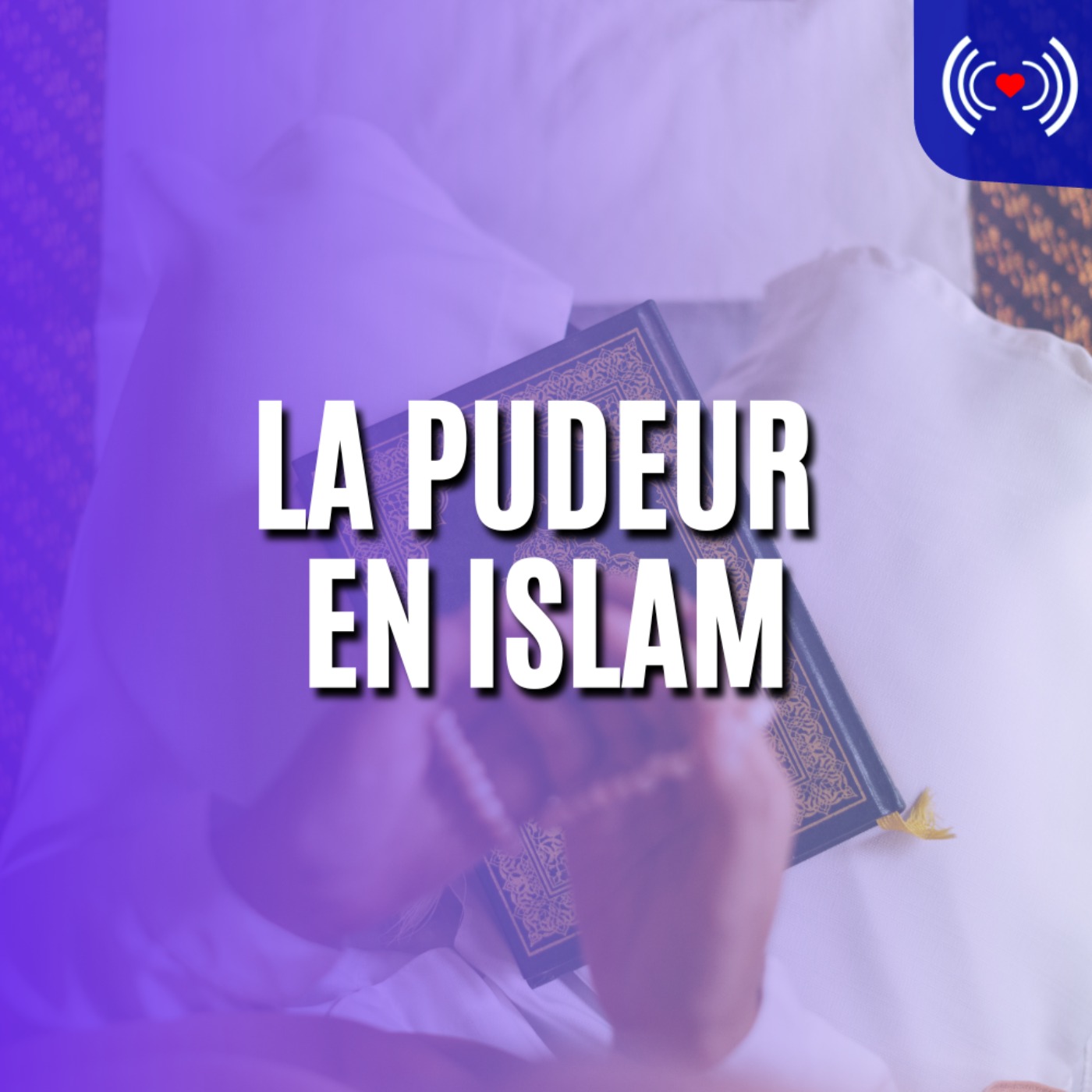 LA PUDEUR EN ISLAM