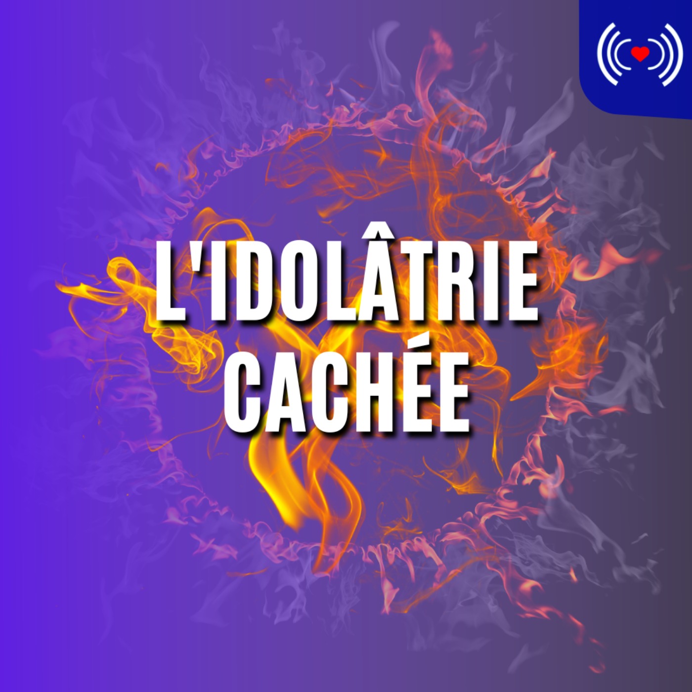L'IDOLÂTRIE CACHÉE