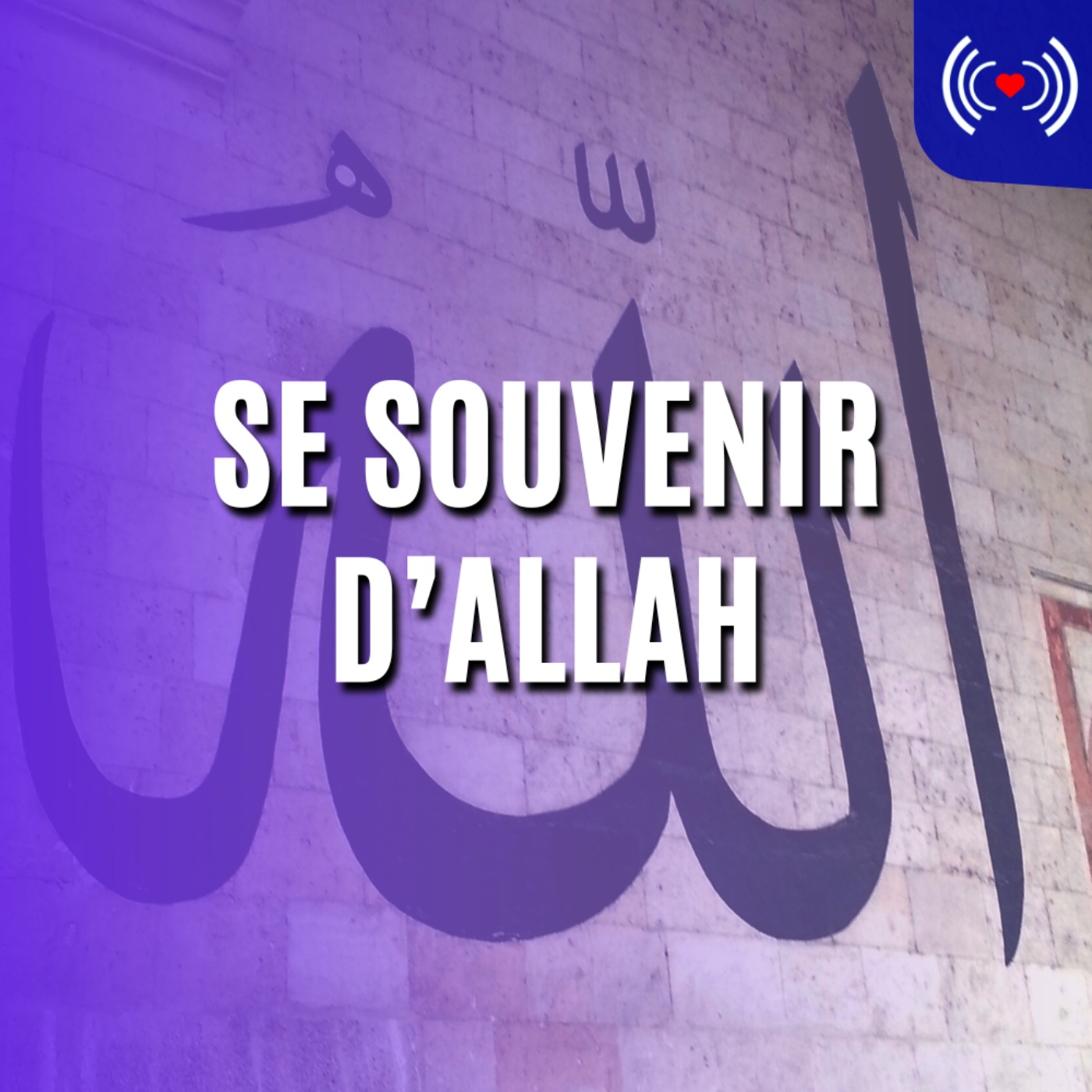 SE SOUVENIR D’ALLAH