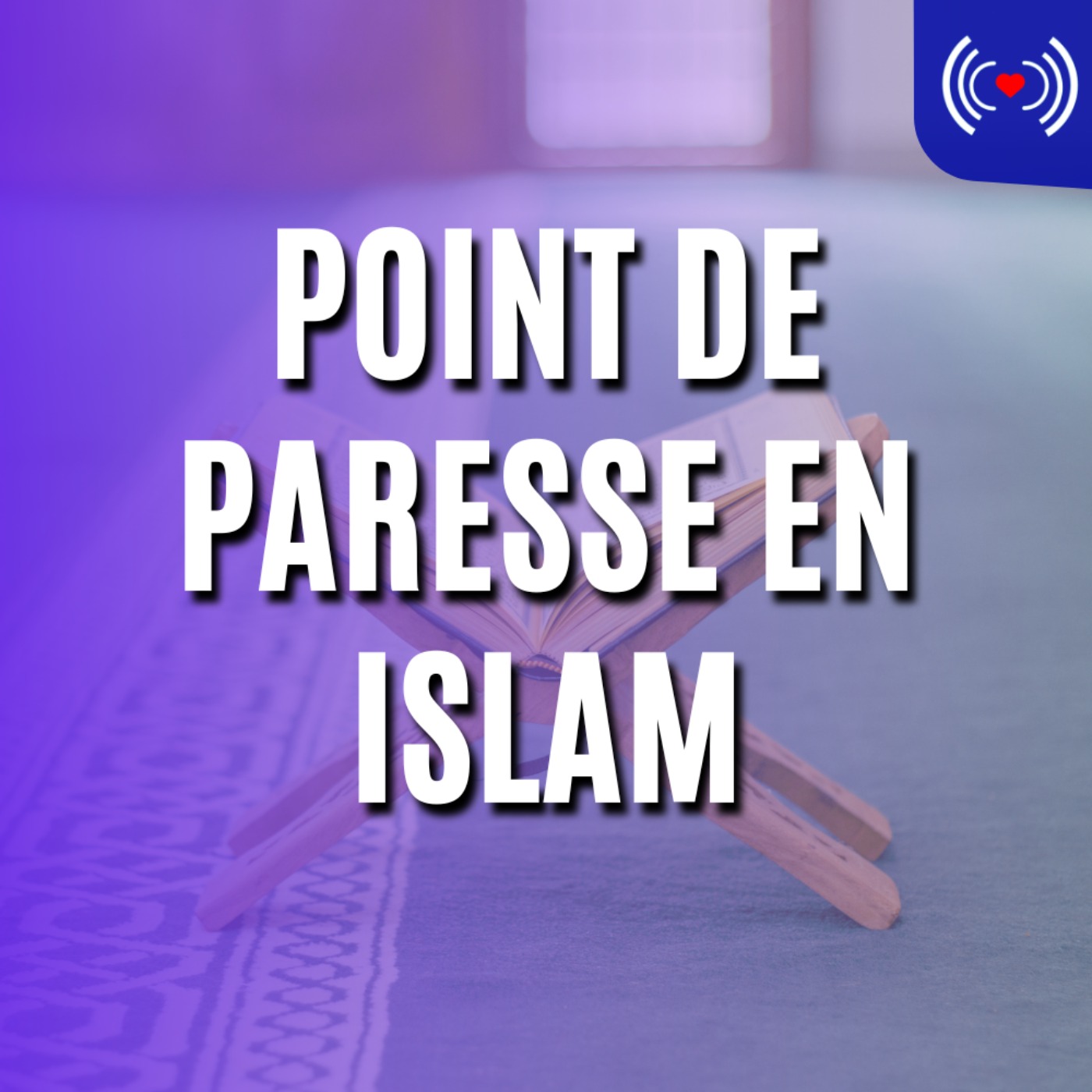 POINT DE PARESSE EN ISLAM