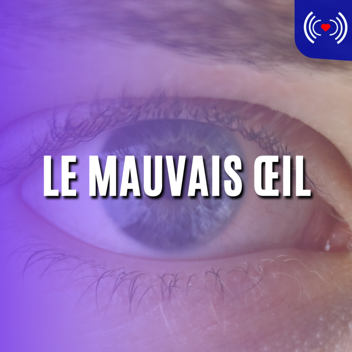 LE MAUVAIS ŒIL