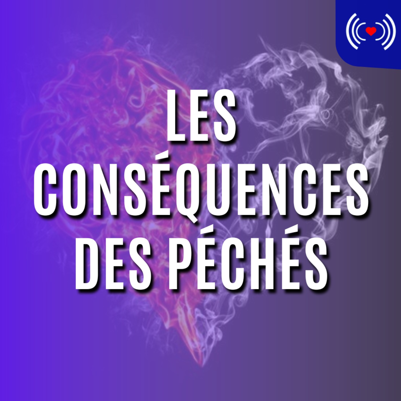 LES CONSÉQUENCES DES PÉCHÉS