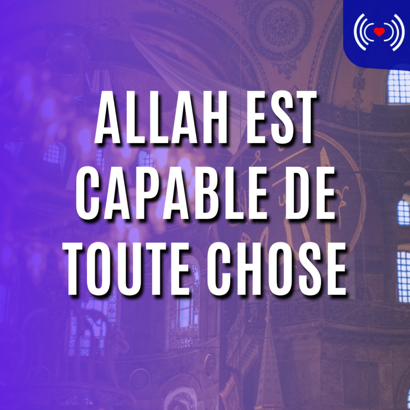 ALLAH EST CAPABLE DE TOUTE CHOSE