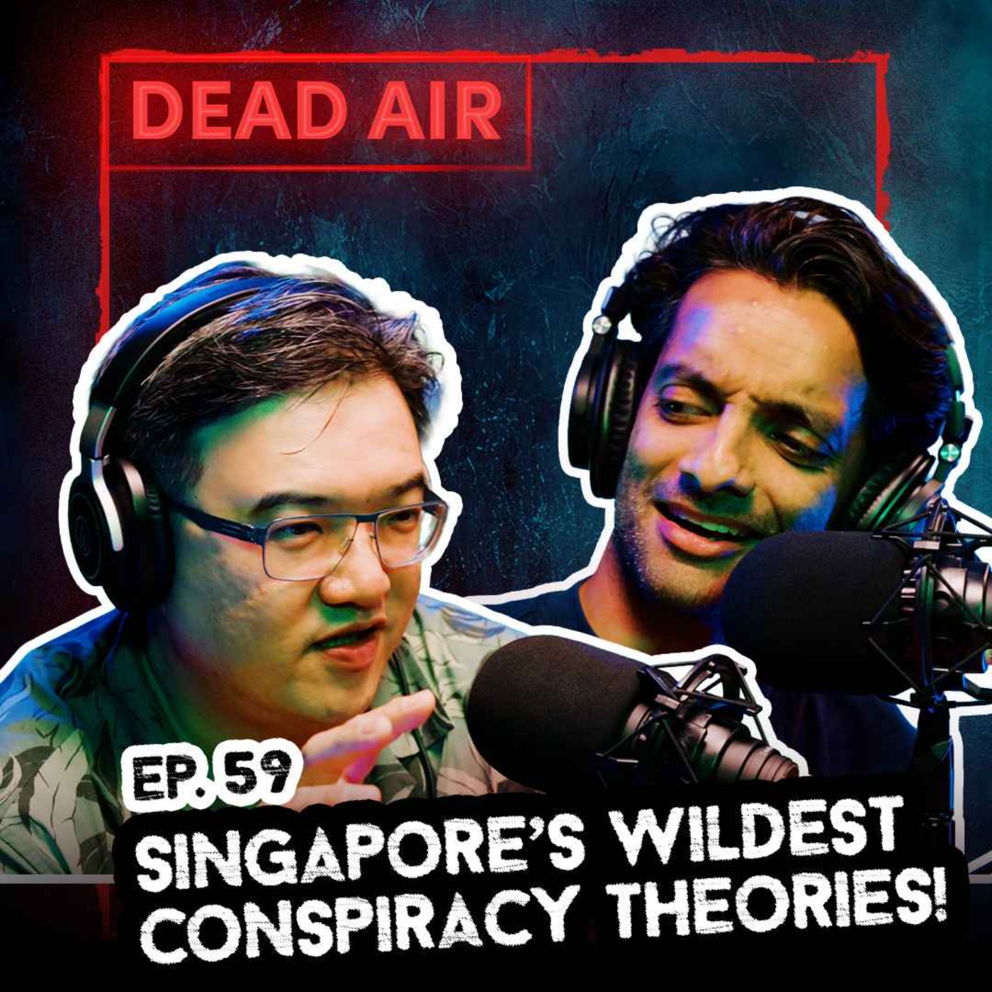 Singapore's Wildest Conspiracy Theories! - DEAD AIR - Live Horror Podcast