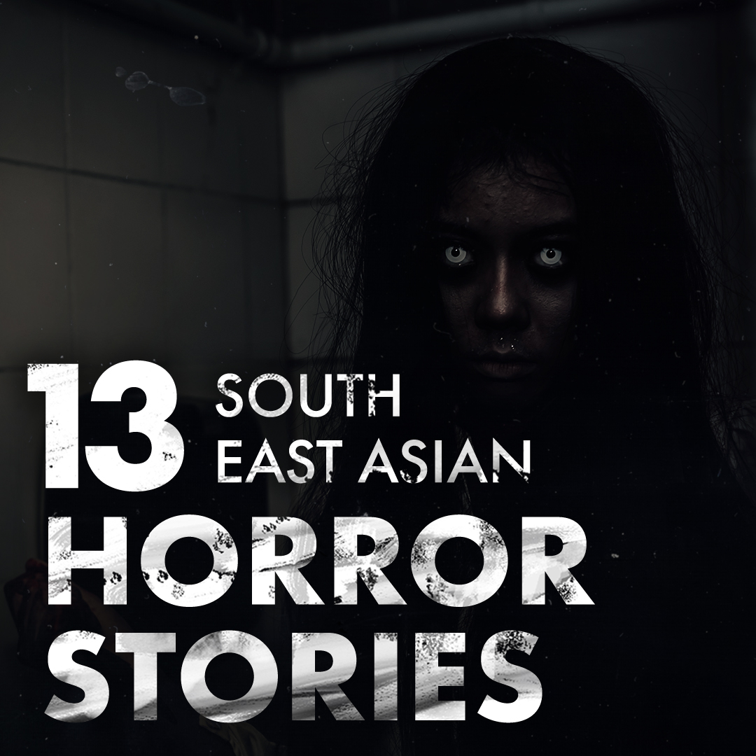 13 TRUE SOUTHEAST ASIAN HORROR STORIES | 2 HOURS 30 MINUTES OF SCARY STORIES - GHOST MAPS (VOL. 3)