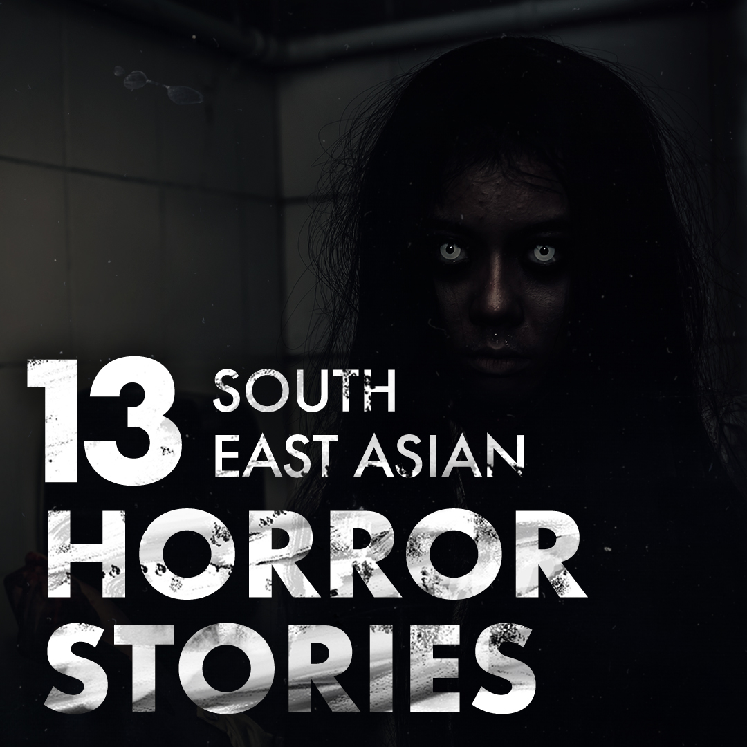 13 TRUE SOUTHEAST ASIAN HORROR STORIES | 2 HOURS 30 MINUTES OF SCARY STORIES - GHOST MAPS (VOL. 2)