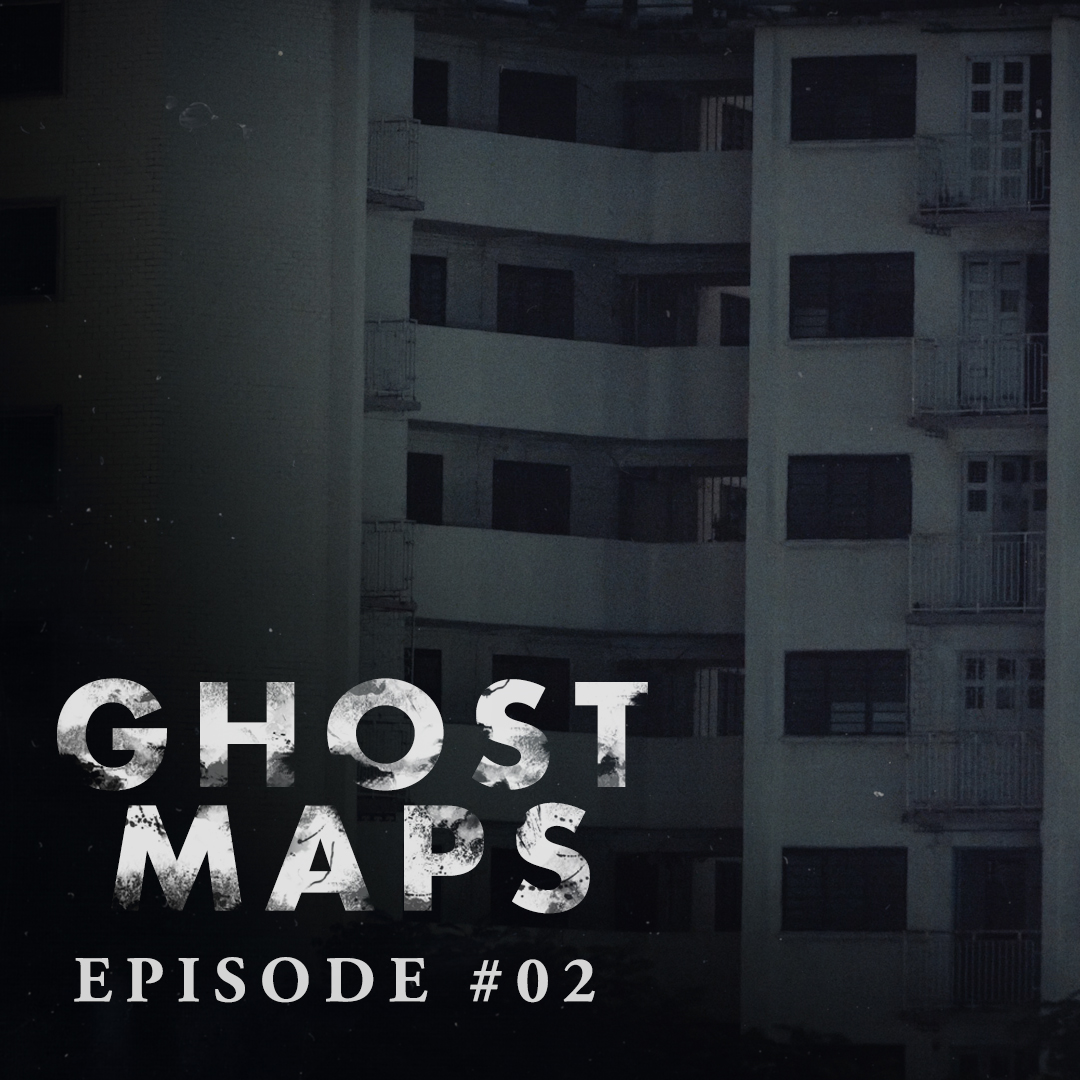 Doppelgänger in Serangoon Apartments - GHOST MAPS - True Southeast Asian Horror Stories #2