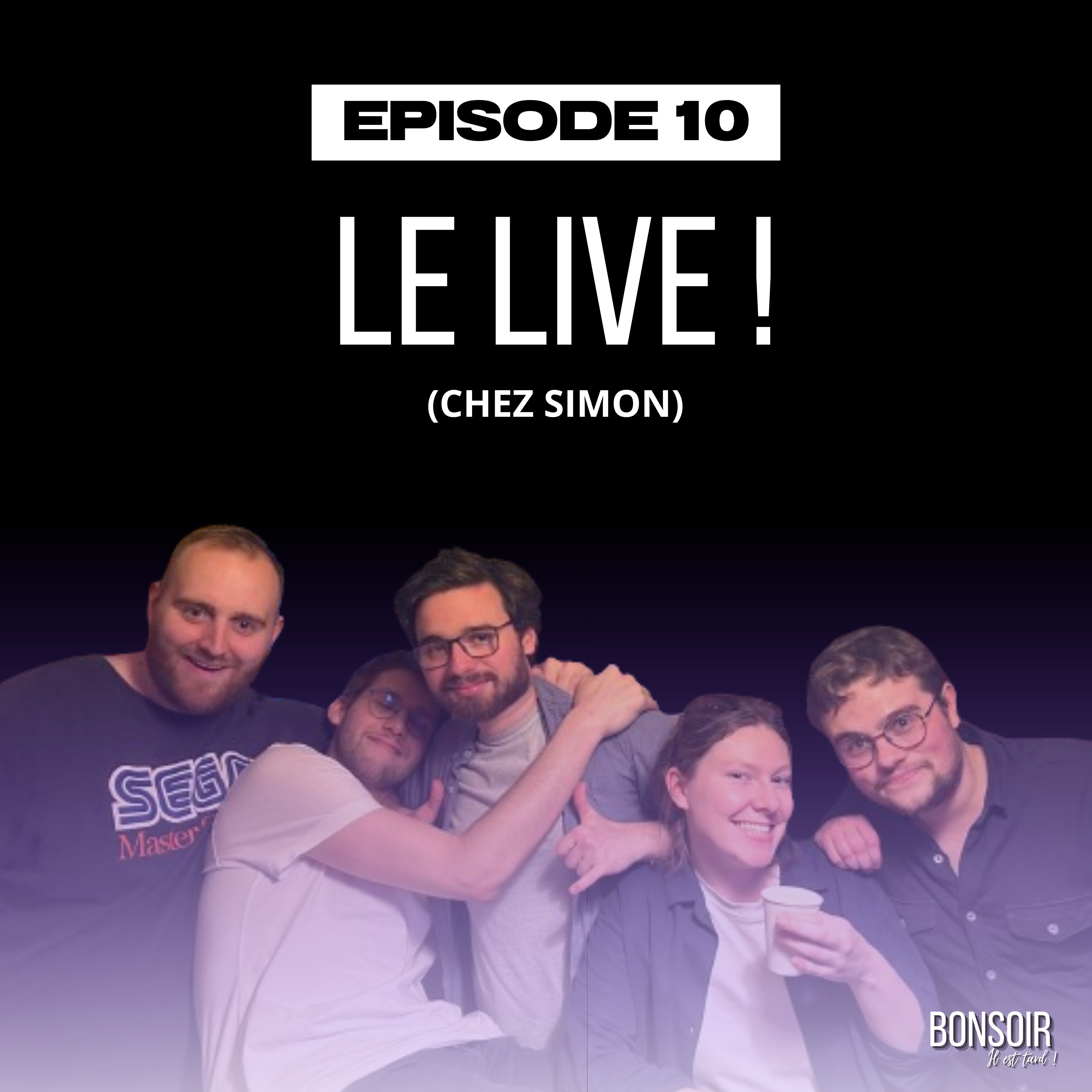 Bonsoir, il est tard !