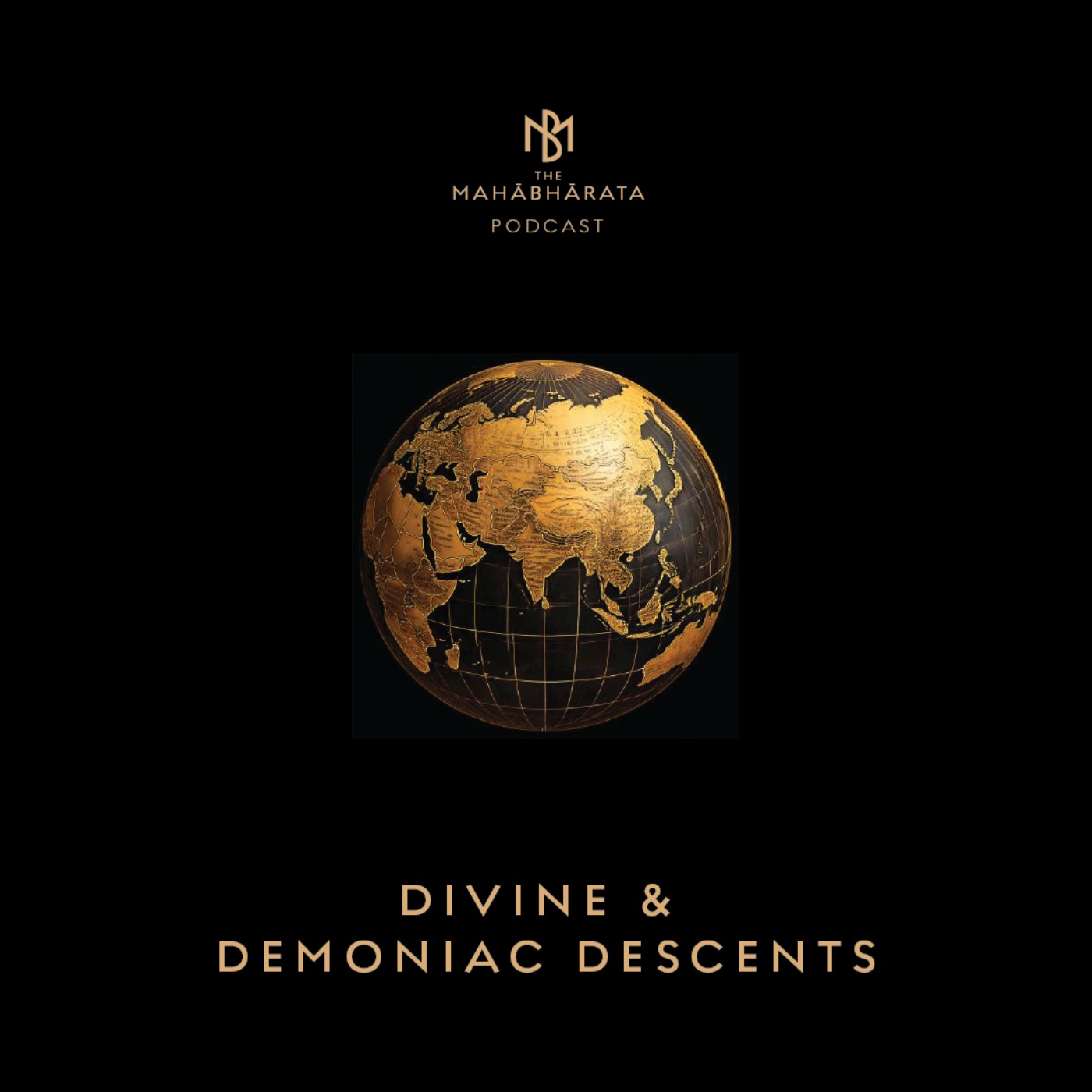 34. Divine & Demoniac Descents