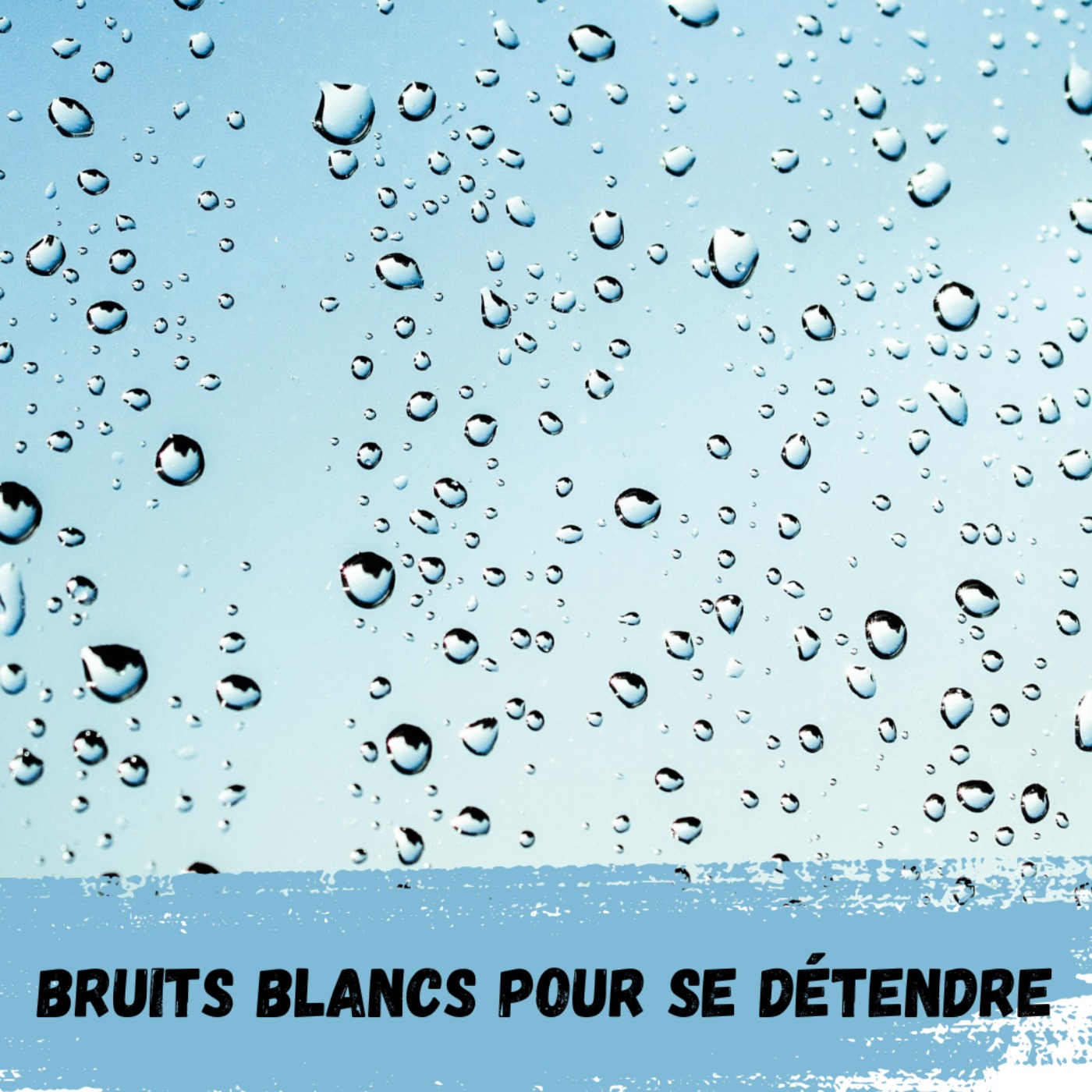 Bruits Blancs pour se détendre / White Noises to relax