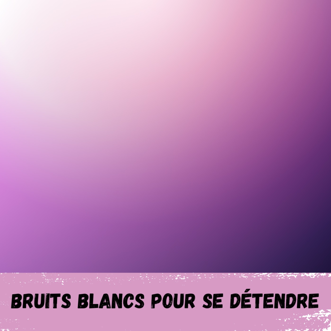 2h - Bruit violet /  2h - Purple noise