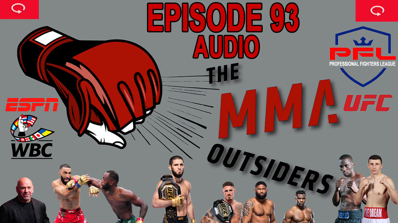 Dana White scorches Belal Muhammad & Muhammad Mokaev | MMA Outsiders Ep 93 - 7/30/2024 episode artwork