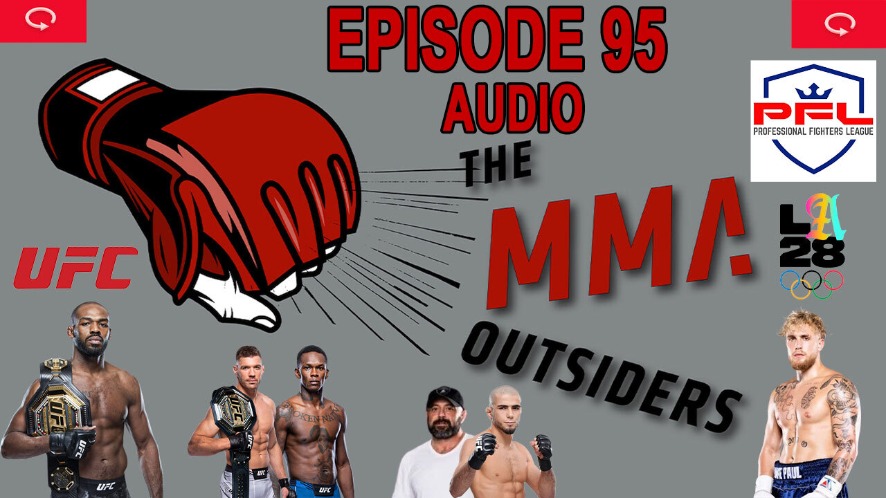 Jon Jones & Israel Adesanya tease UFC APEX retiring | The MMA Outsiders Ep 95 - 8/14/2024 episode artwork