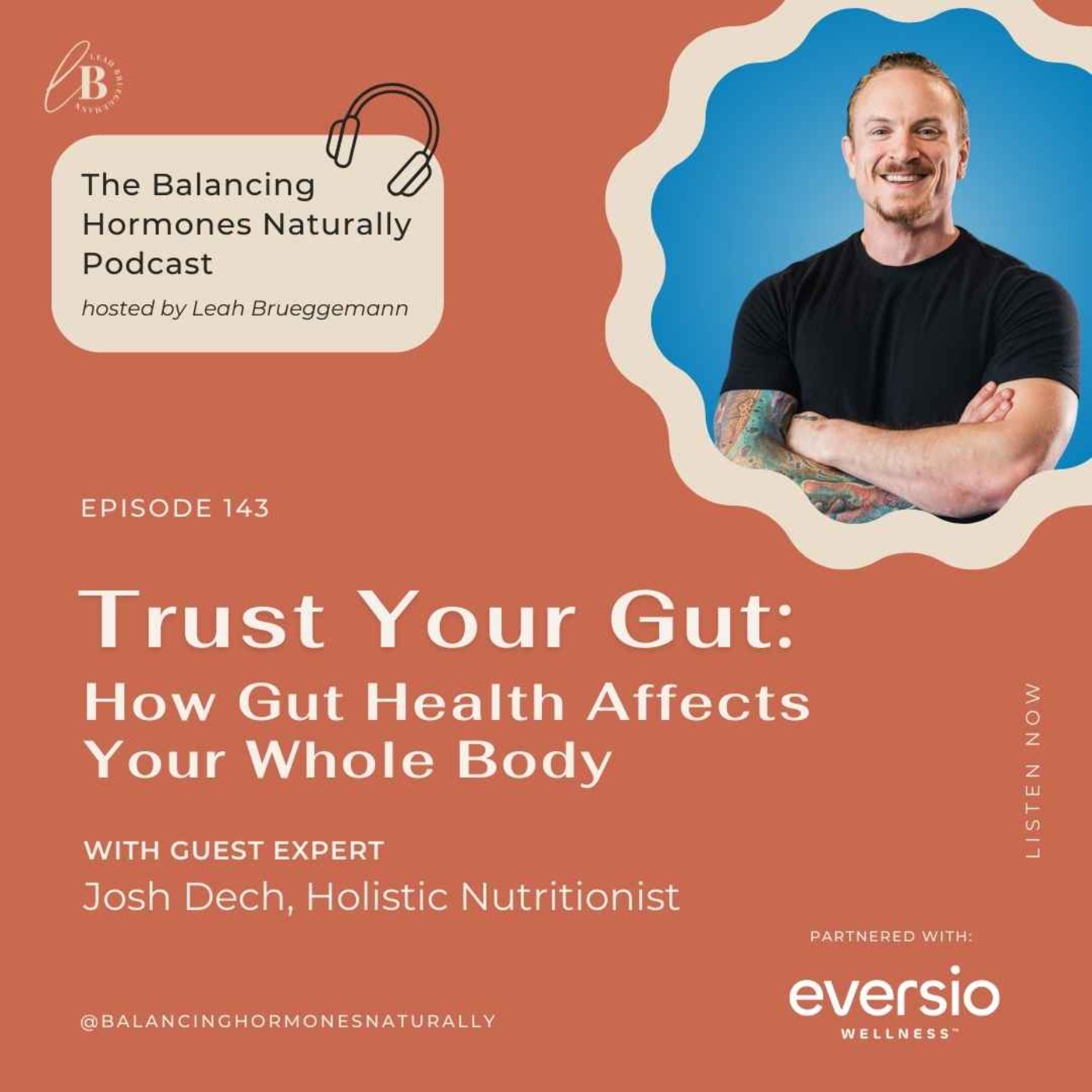 Episode 143: Trust Your Gut: How Gut Health Affects Your Whole Body