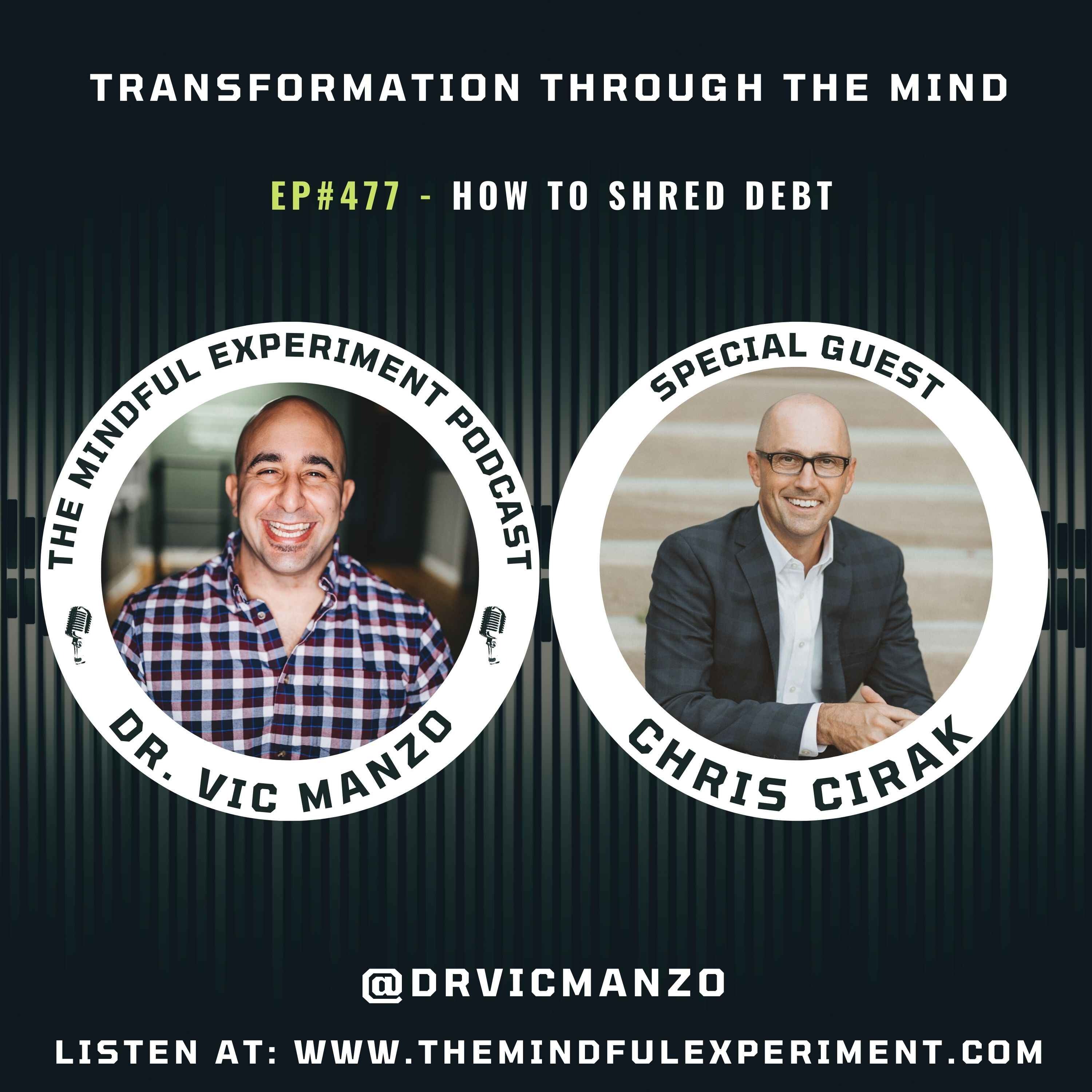 EP#477 - How to SHRED Debt with Guest: Adam Carroll