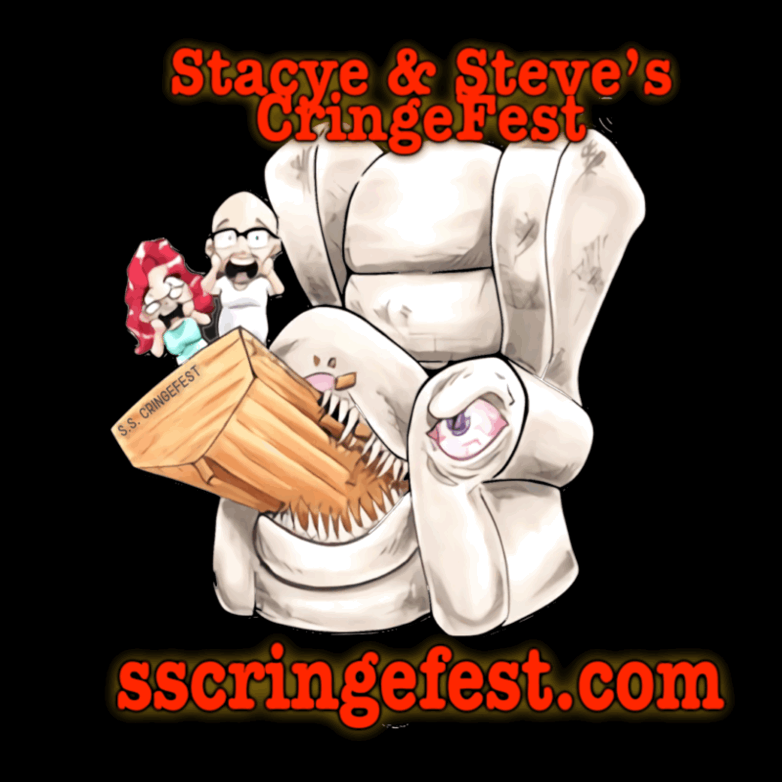 Stacye & Steve‘s Cringefest